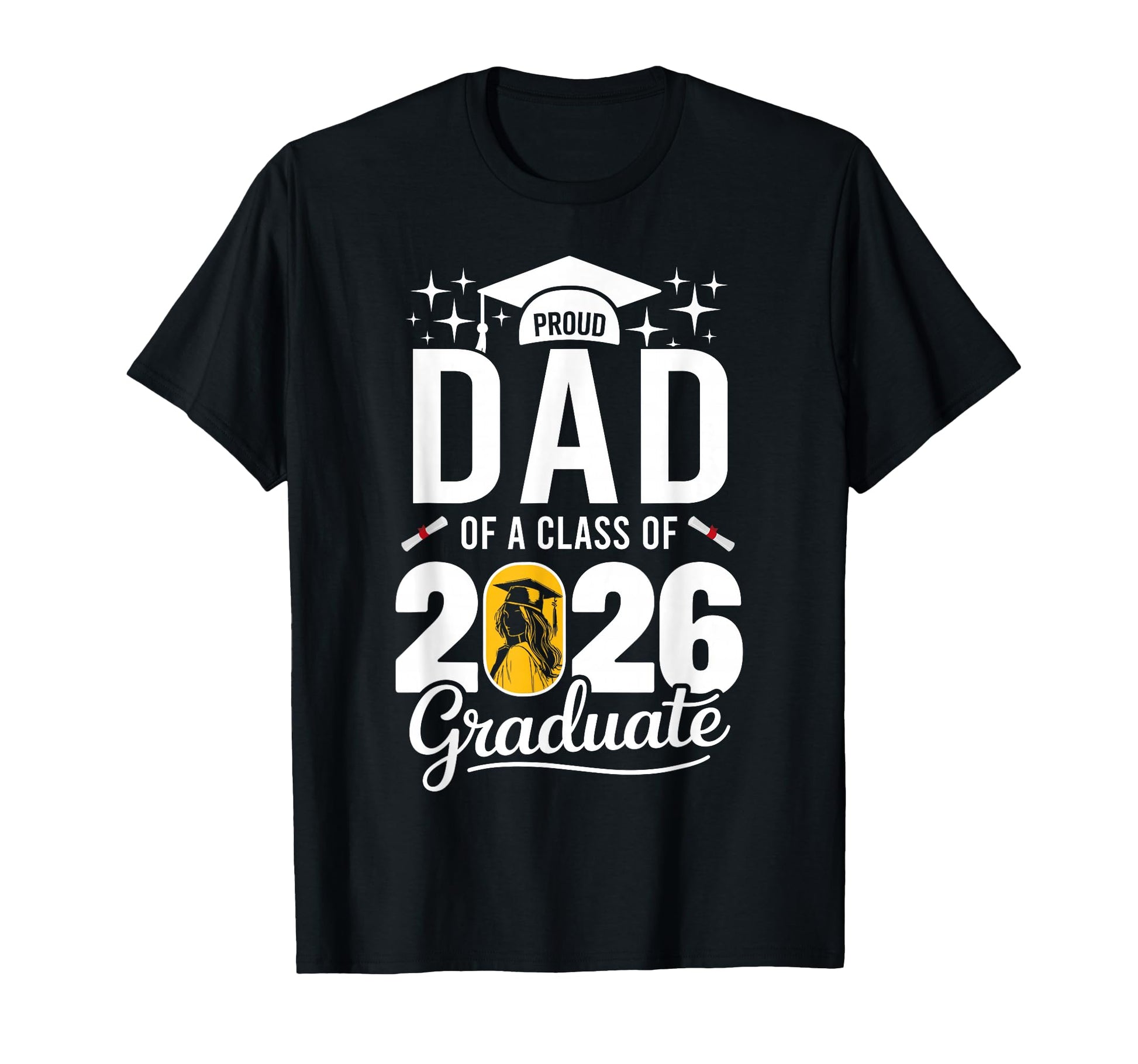 Proud Dad Class 2026 Graduate Family T-Shirt - Unique Graphic Unisex - T-Shirt, Sweatshirt, Hoodie