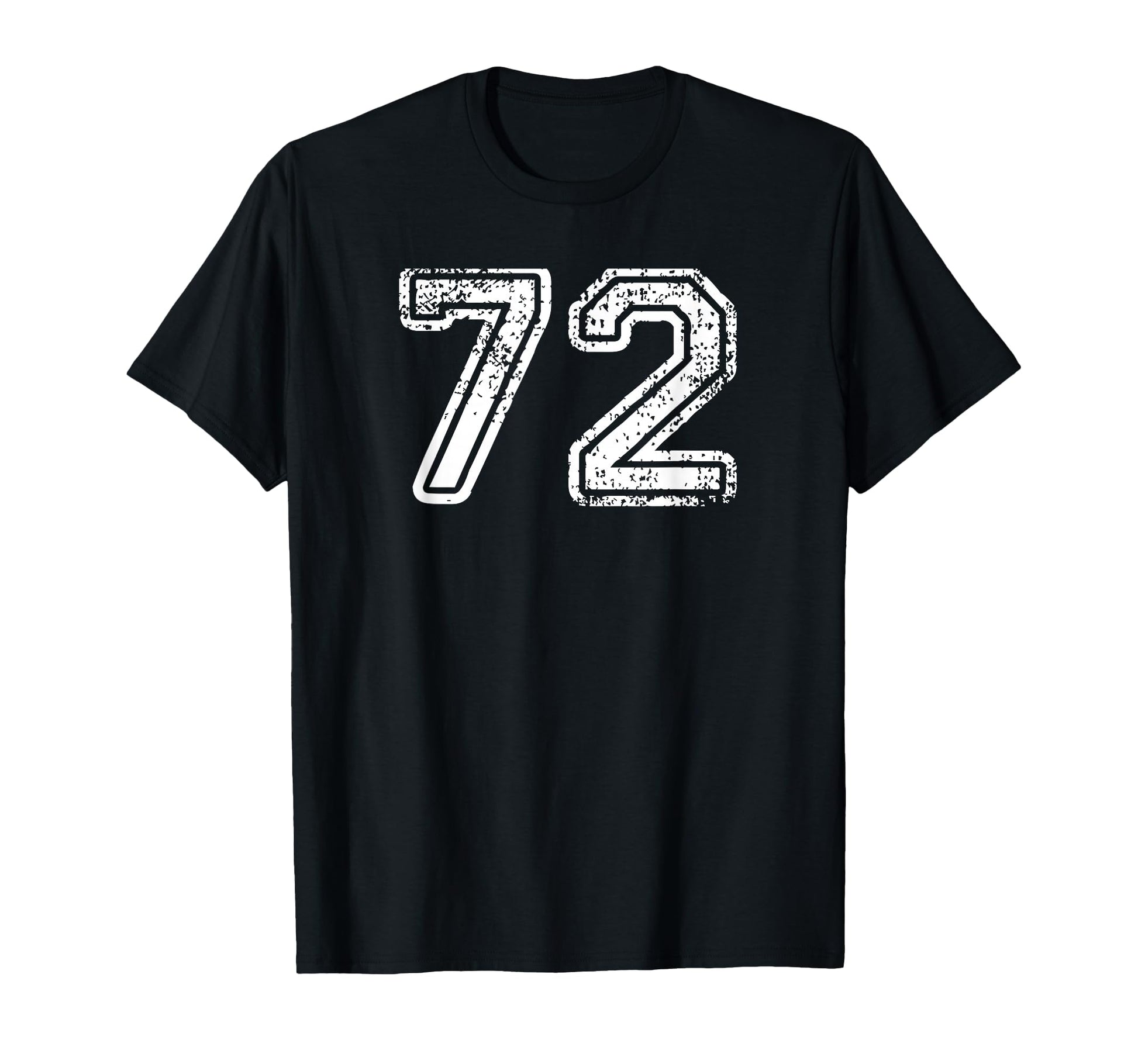 Number 72 Baseball Football Soccer T-Shirt - Fun Novelty Design Men Women - T-Shirt, Sweatshirt, Hoodie