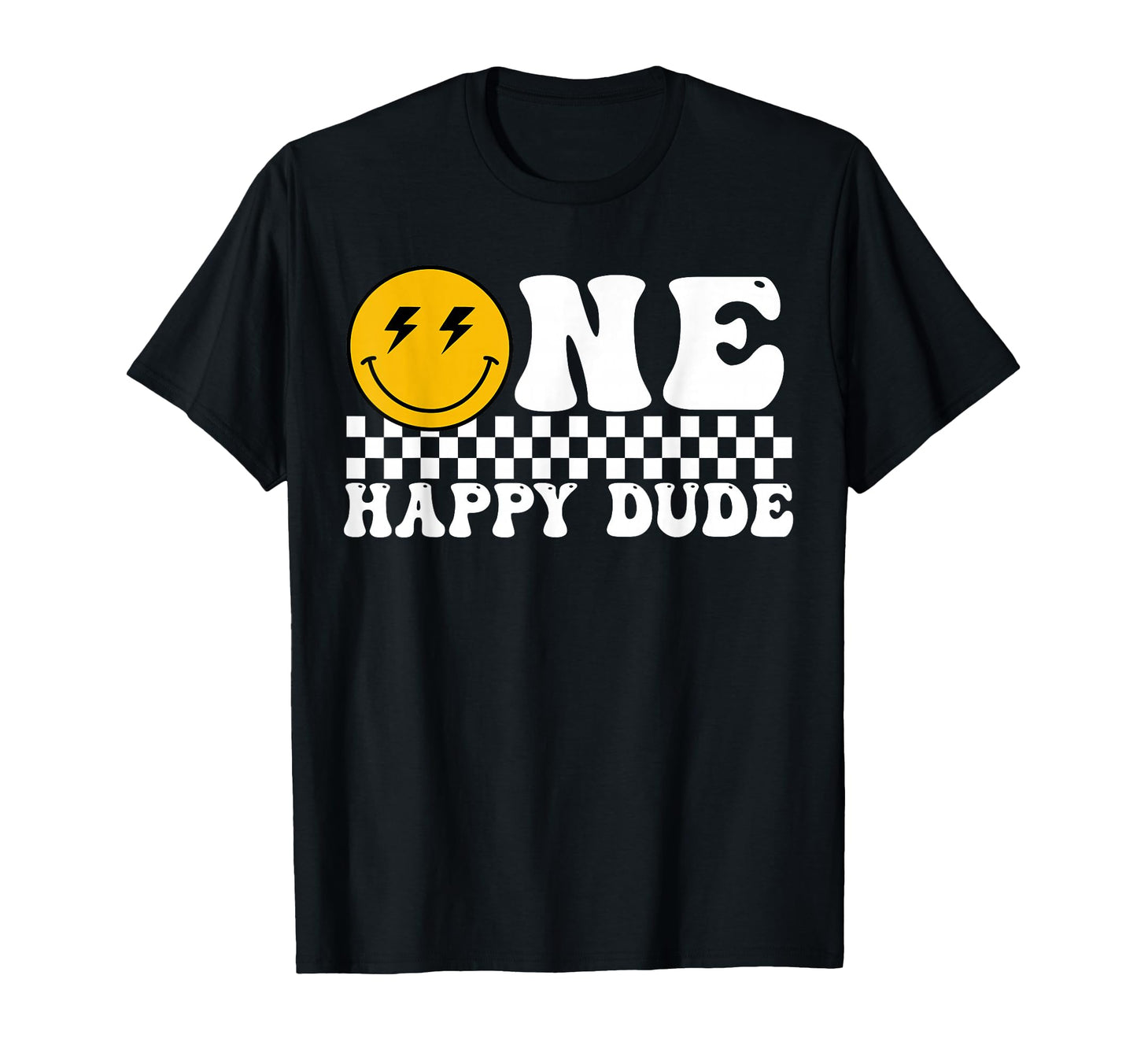Happy Dude 1St Birthday Family Matching T-Shirt - Aesthetic Graphic Unisex - T-Shirt, Sweatshirt, Hoodie