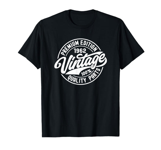 1962 Birthday Born 1962 Birthday T-Shirt - Trendy Graphic Unisex - T-Shirt, Sweatshirt, Hoodie