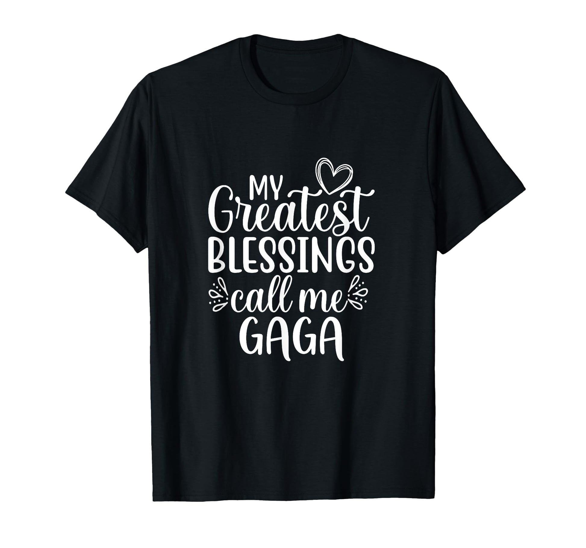 My Greatest Blessings Call Me T-Shirt - Casual Everyday Wear Men Women - T-Shirt, Sweatshirt, Hoodie
