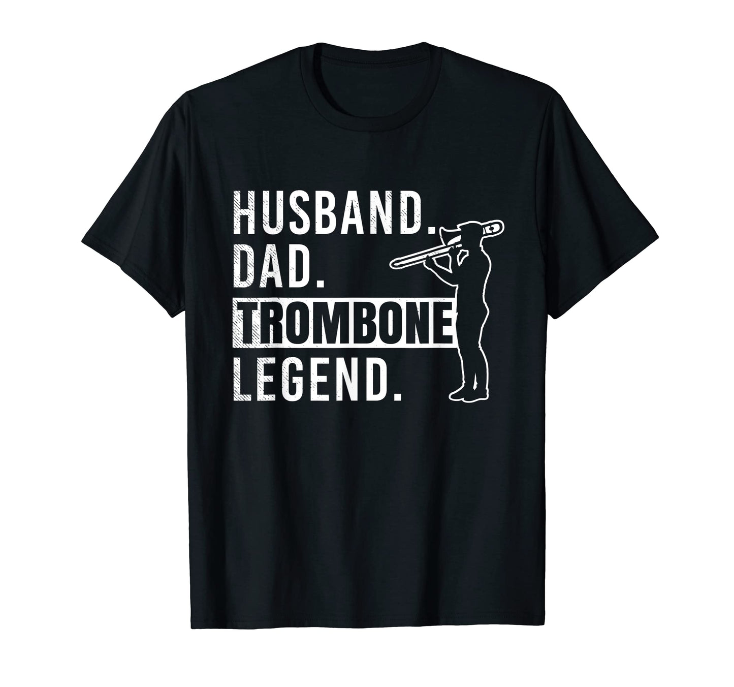 Trombone Husband Dad And Legend Funny T-Shirt - Fun Novelty Design Unisex - T-Shirt, Sweatshirt, Hoodie