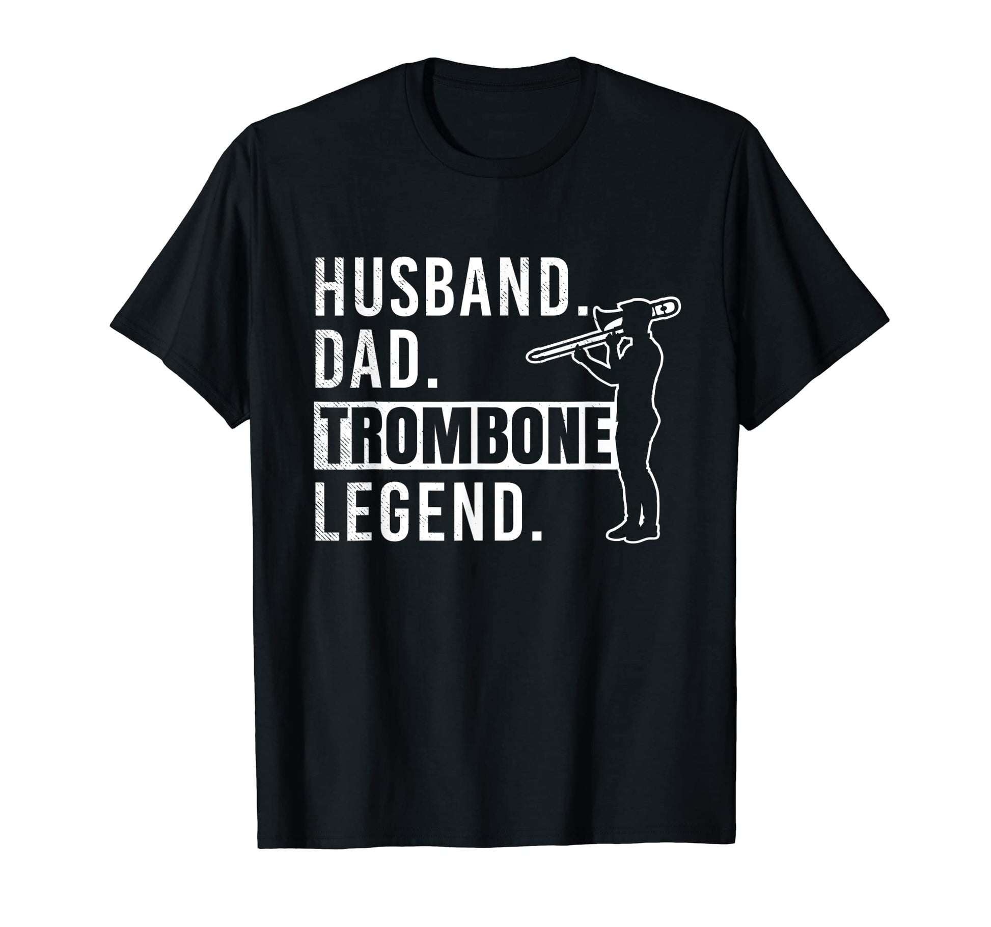 Trombone Husband Dad And Legend Funny T-Shirt - Fun Novelty Design Unisex - T-Shirt, Sweatshirt, Hoodie