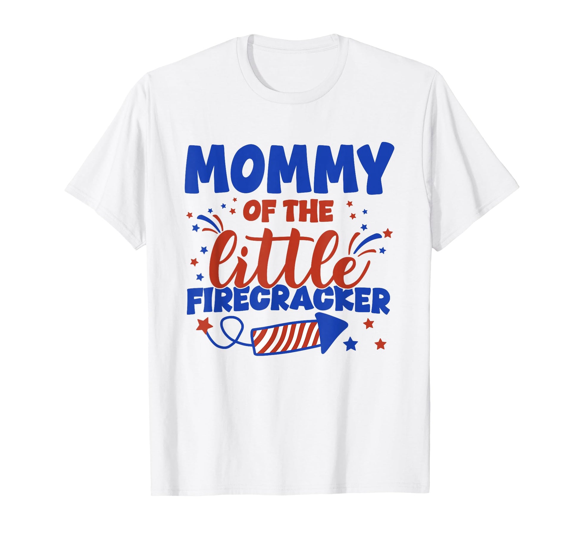 Mommy Little Firecracker Fourth July T-Shirt - Minimalist Print Men Women - T-Shirt, Sweatshirt, Hoodie