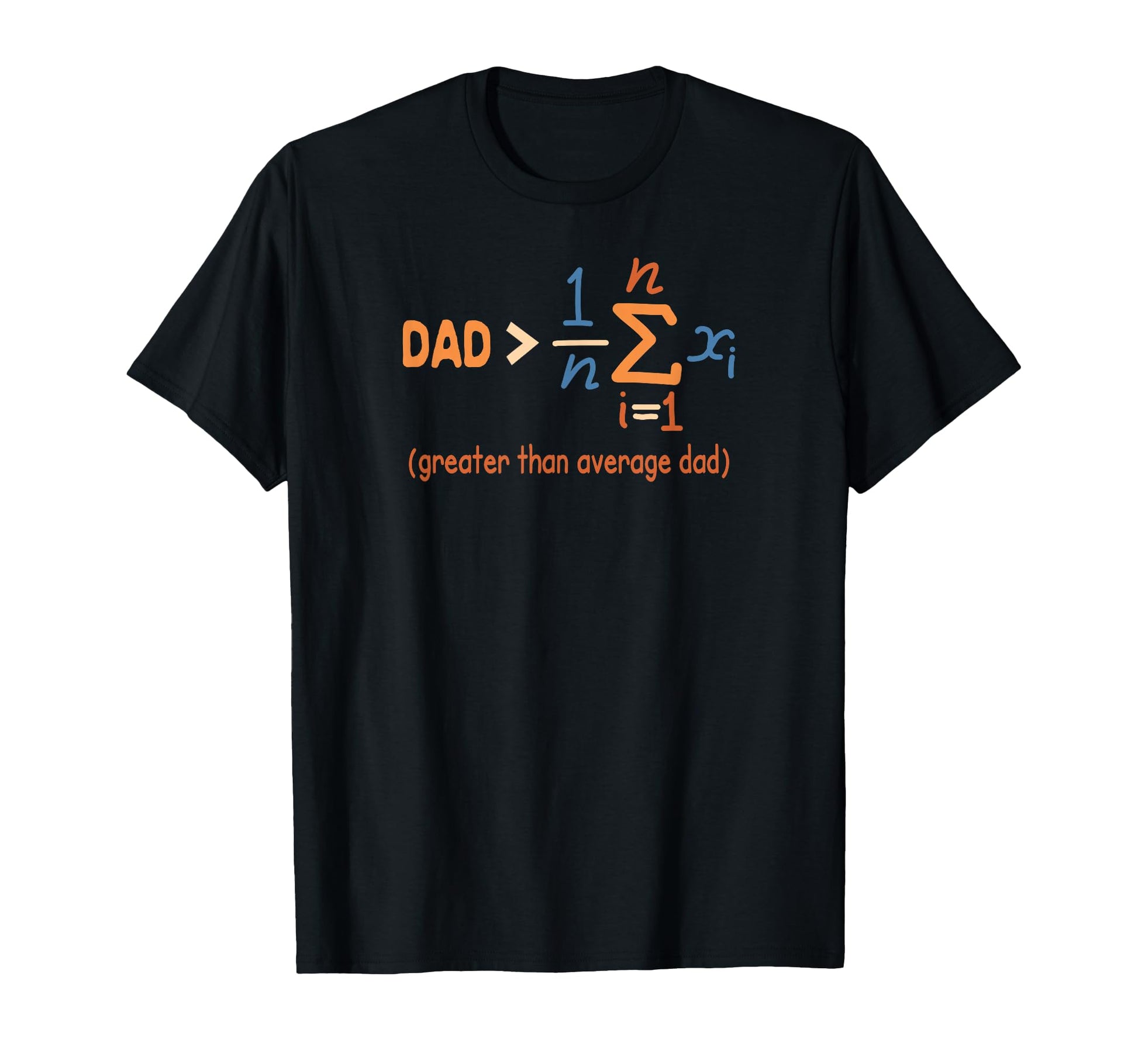 Daddy Dad Math Fathers Day Dad T-Shirt - Novelty Apparel for Adults - T-Shirt, Sweatshirt, Hoodie