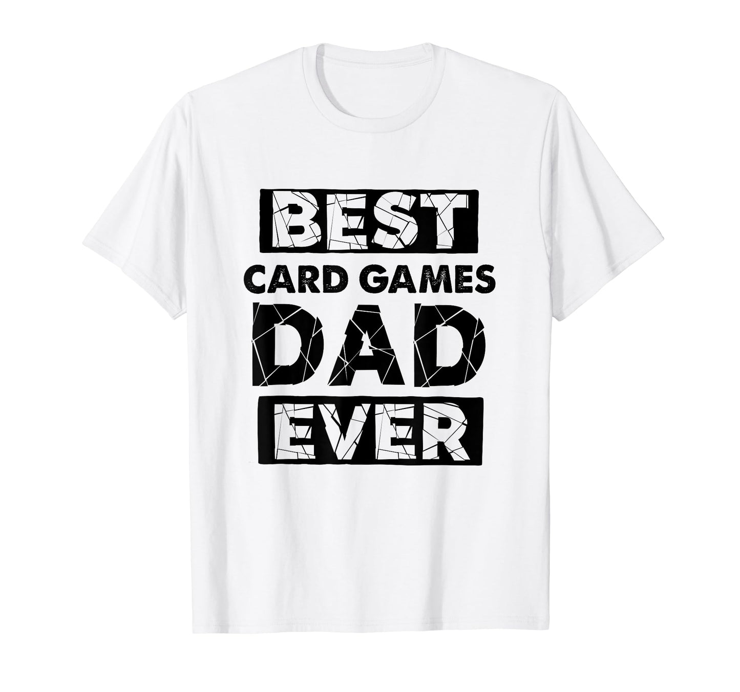 Dad Best Card Games Dad Ever Funny Card T-Shirt - Custom Art Print Unisex - T-Shirt, Sweatshirt, Hoodie