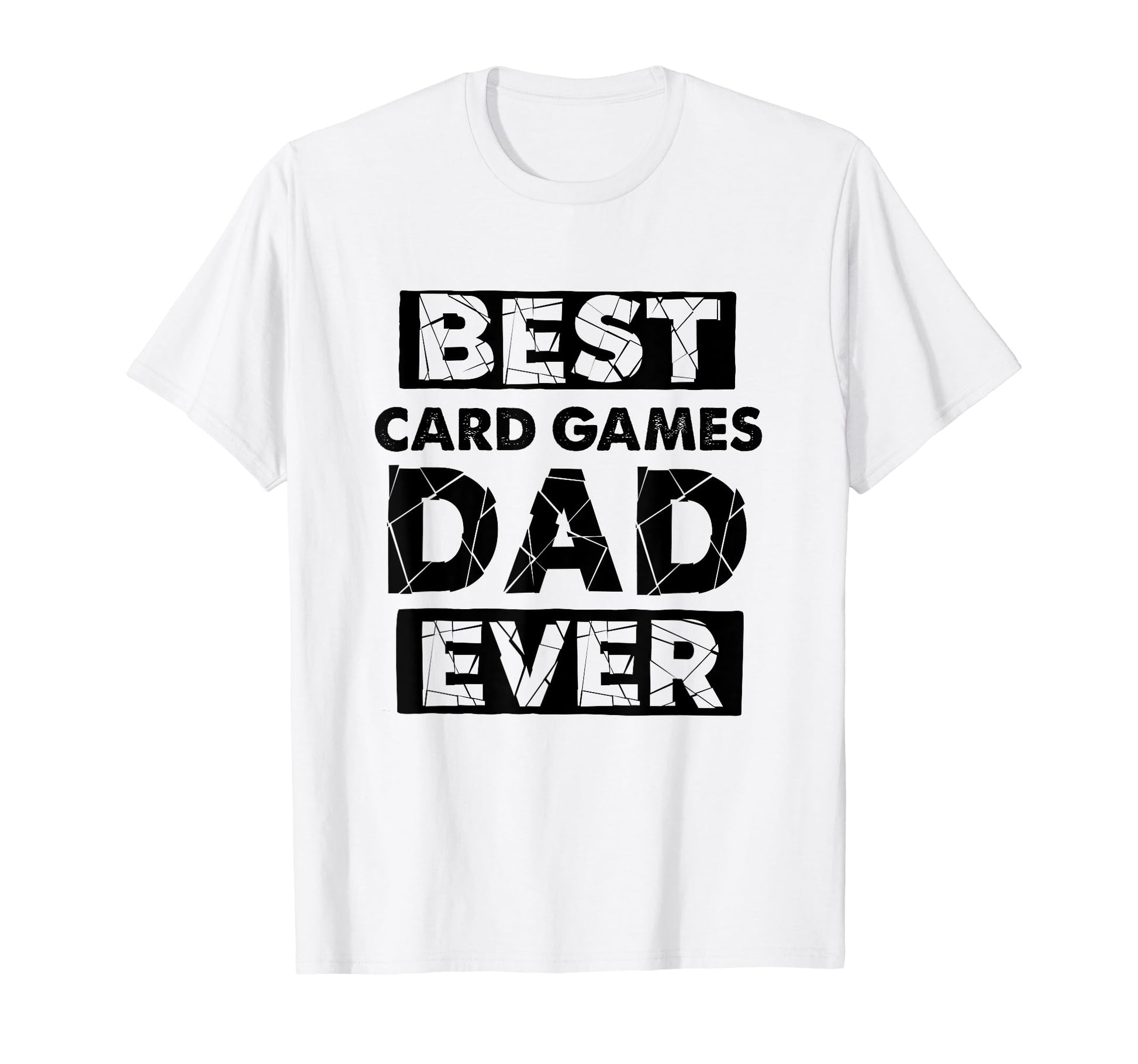 Dad Best Card Games Dad Ever Funny Card T-Shirt - Custom Art Print Unisex - T-Shirt, Sweatshirt, Hoodie