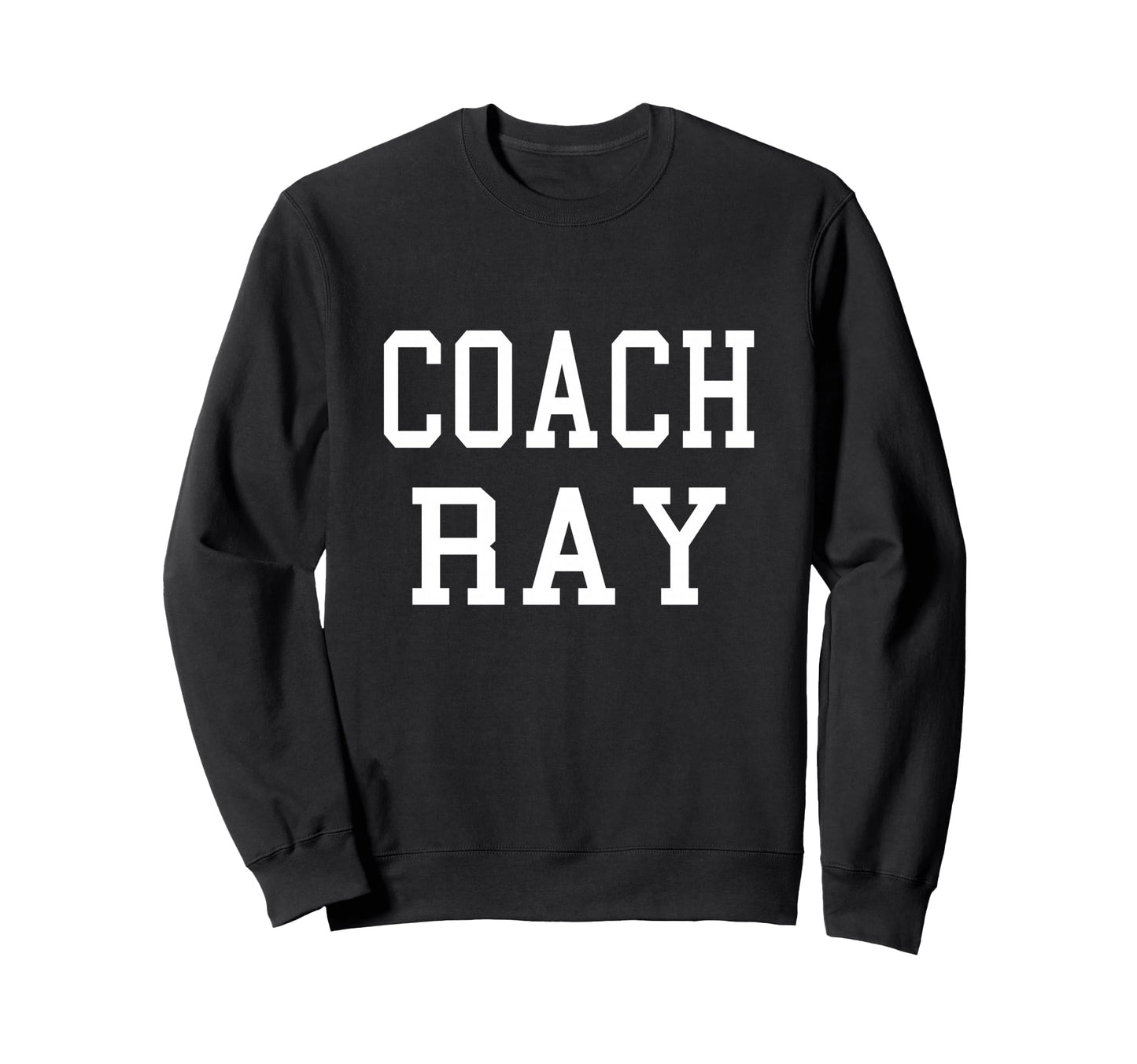 Coach Ray Custom Football Soccer Sweatshirt - Minimalist Print for Adults - T-Shirt, Sweatshirt, Hoodie