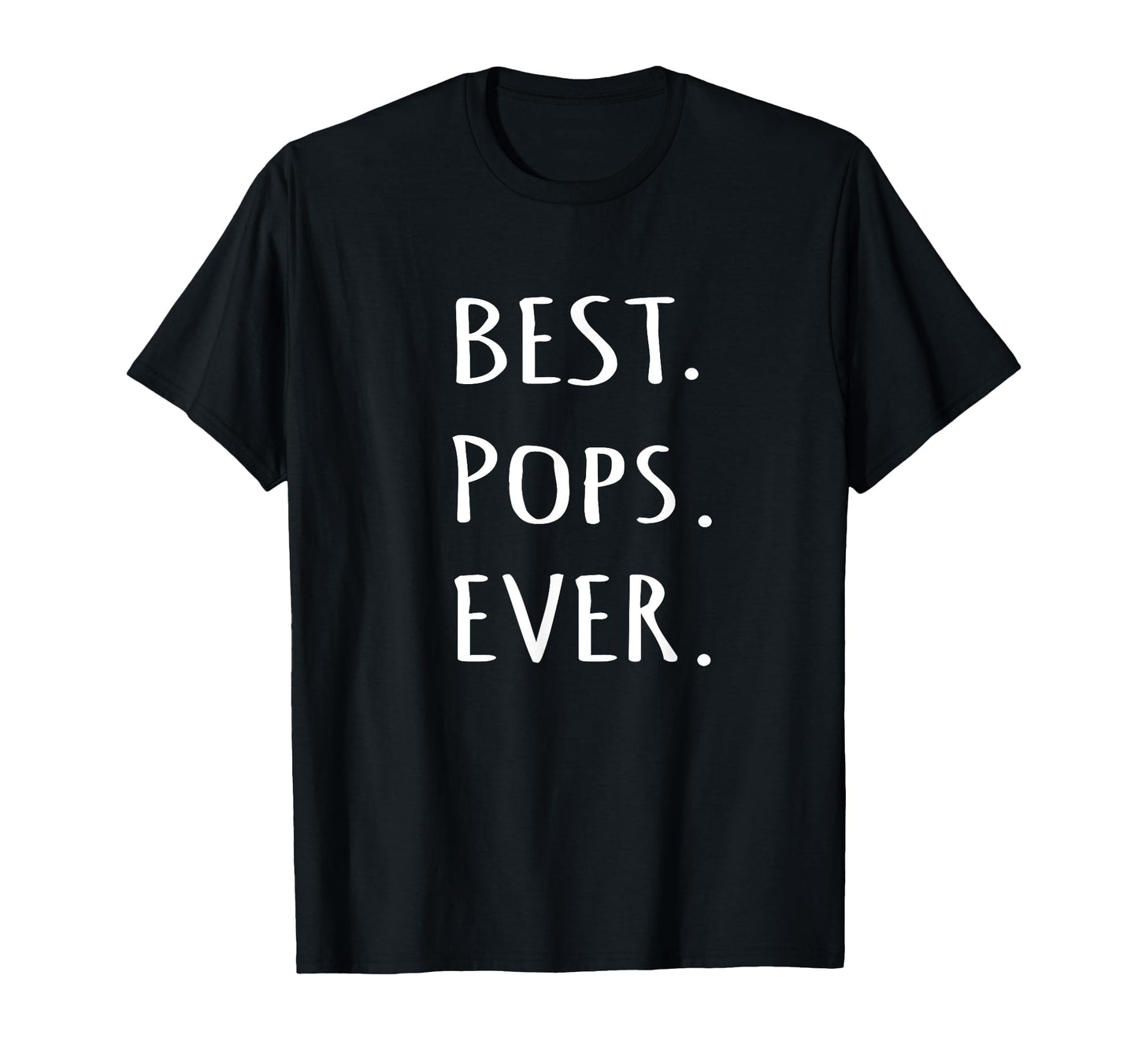 Best Pops Ever Grandpa Or Dad Nickname T-Shirt - Aesthetic Graphic Unisex - T-Shirt, Sweatshirt, Hoodie