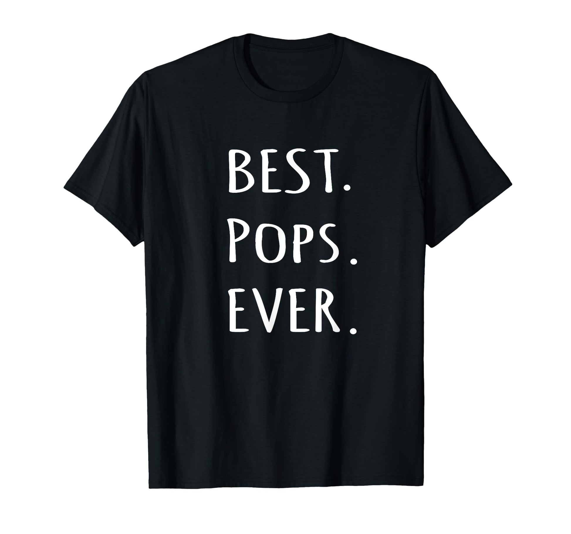 Best Pops Ever Grandpa Or Dad Nickname T-Shirt - Aesthetic Graphic Unisex - T-Shirt, Sweatshirt, Hoodie