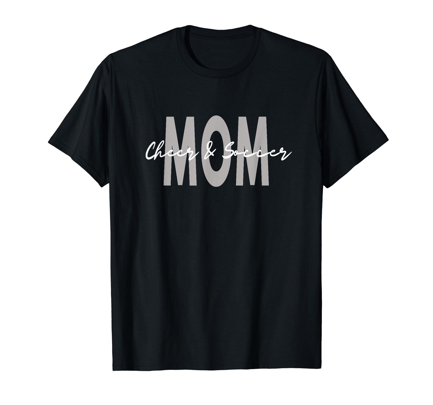 Cheer And Soccer Mom Mama T-Shirt - Fun Novelty Design Men Women - T-Shirt, Sweatshirt, Hoodie
