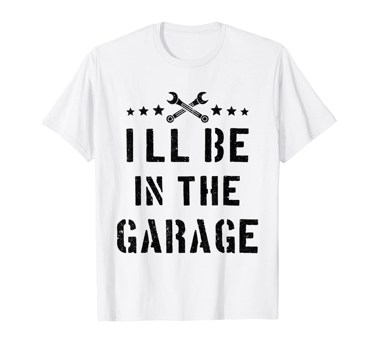 Ill Be Garage Dad Jokes T-Shirt - Graphic Print for Adults - T-Shirt, Sweatshirt, Hoodie