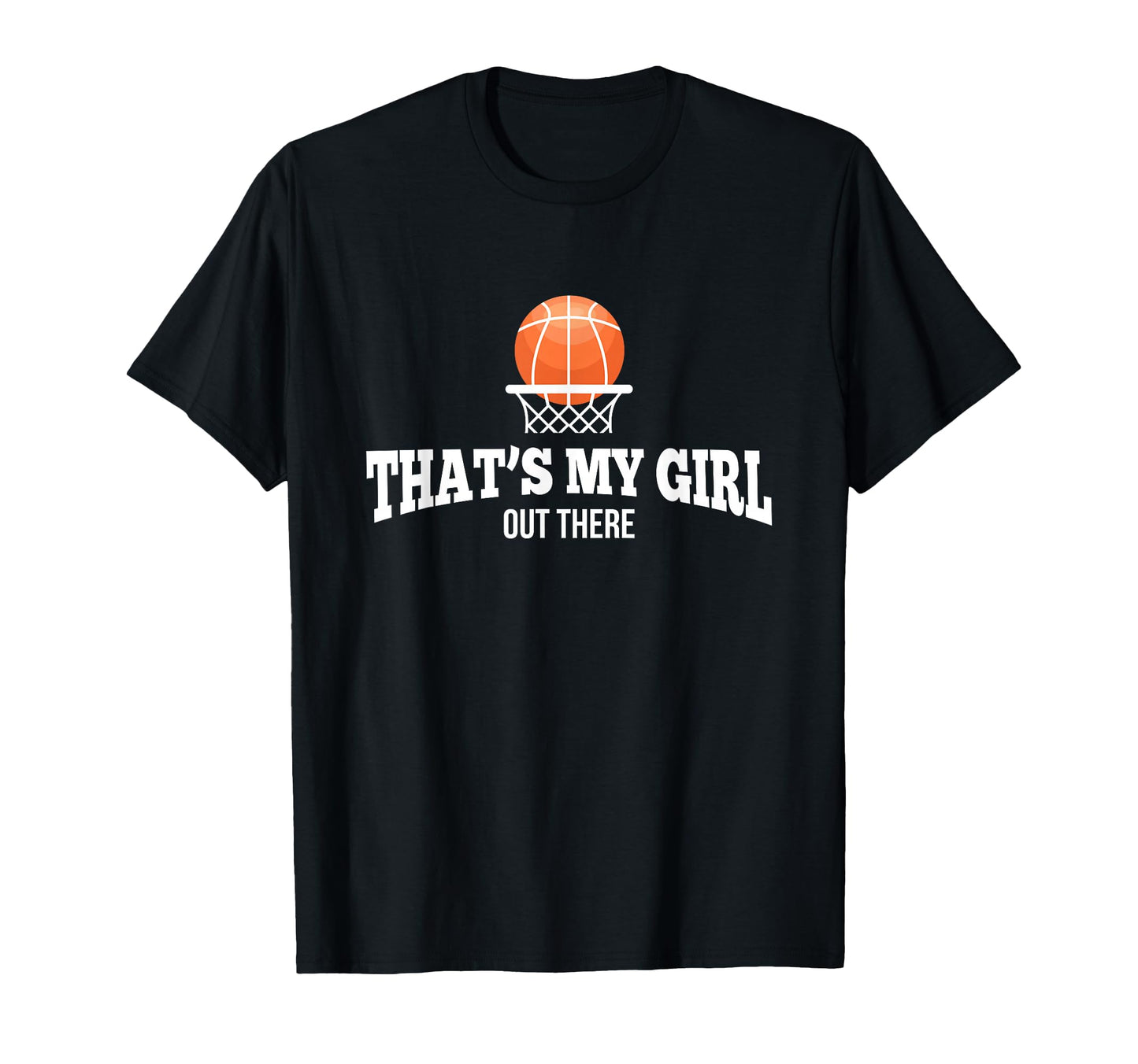 Basketball Mom Dad Thats My T-Shirt - Custom Art Print Men Women - T-Shirt, Sweatshirt, Hoodie