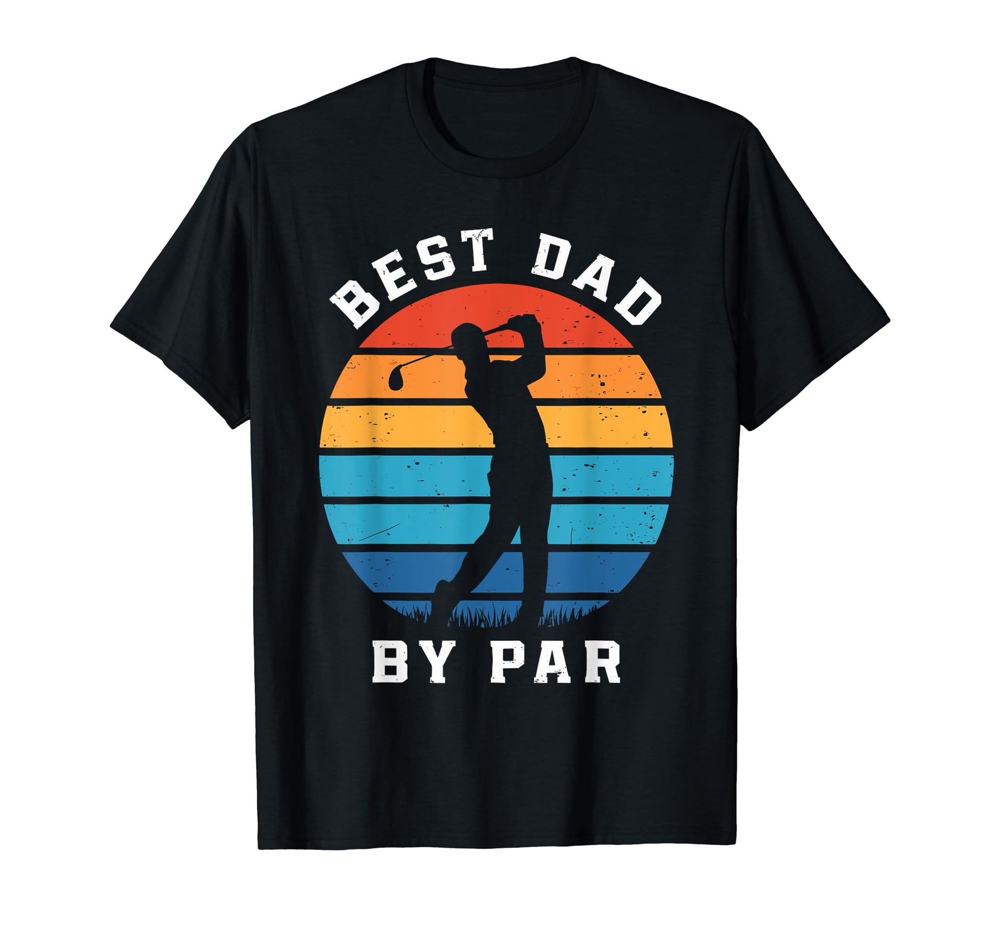 Fathers Day Golf Lover Best Dad Par Golf T-Shirt - Streetwear Style Unisex - T-Shirt, Sweatshirt, Hoodie