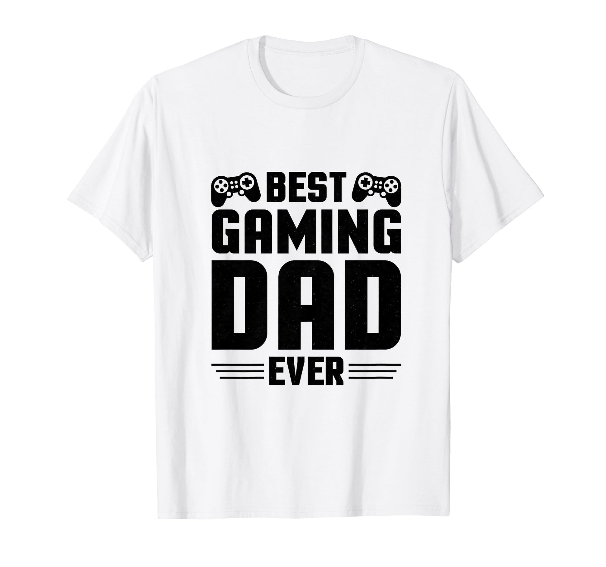 Best Gaming Dad Ever Papa Gamer T-Shirt - Trendy Graphic for Adults - T-Shirt, Sweatshirt, Hoodie