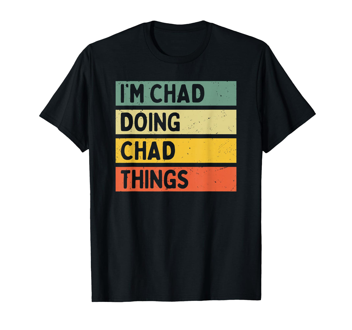 Im Chad Doing Chad Things Funny T-Shirt - Custom Art Print for Adults - T-Shirt, Sweatshirt, Hoodie