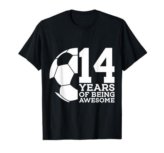 14 Years Being Awesome Soccer 14Th T-Shirt - Minimalist Print Men Women - T-Shirt, Sweatshirt, Hoodie