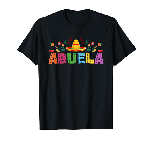 Abuela Mexican Fiesta Bday Party Theme T-Shirt - Graphic Print for Adults - T-Shirt, Sweatshirt, Hoodie