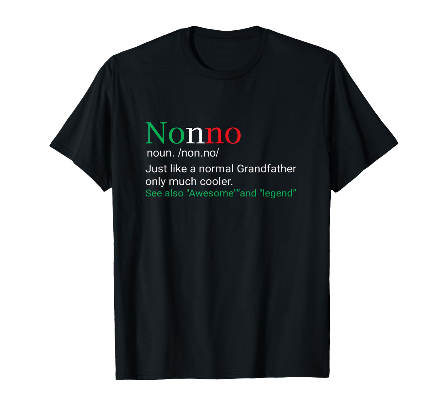 Best Funny Nonno Italian T-Shirt - Casual Everyday Wear for Adults - T-Shirt, Sweatshirt, Hoodie