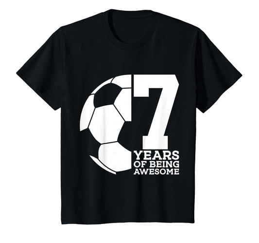7 Years Being Awesome Soccer 7Th Birthday T-Shirt - Streetwear Style Unisex - T-Shirt, Sweatshirt, Hoodie