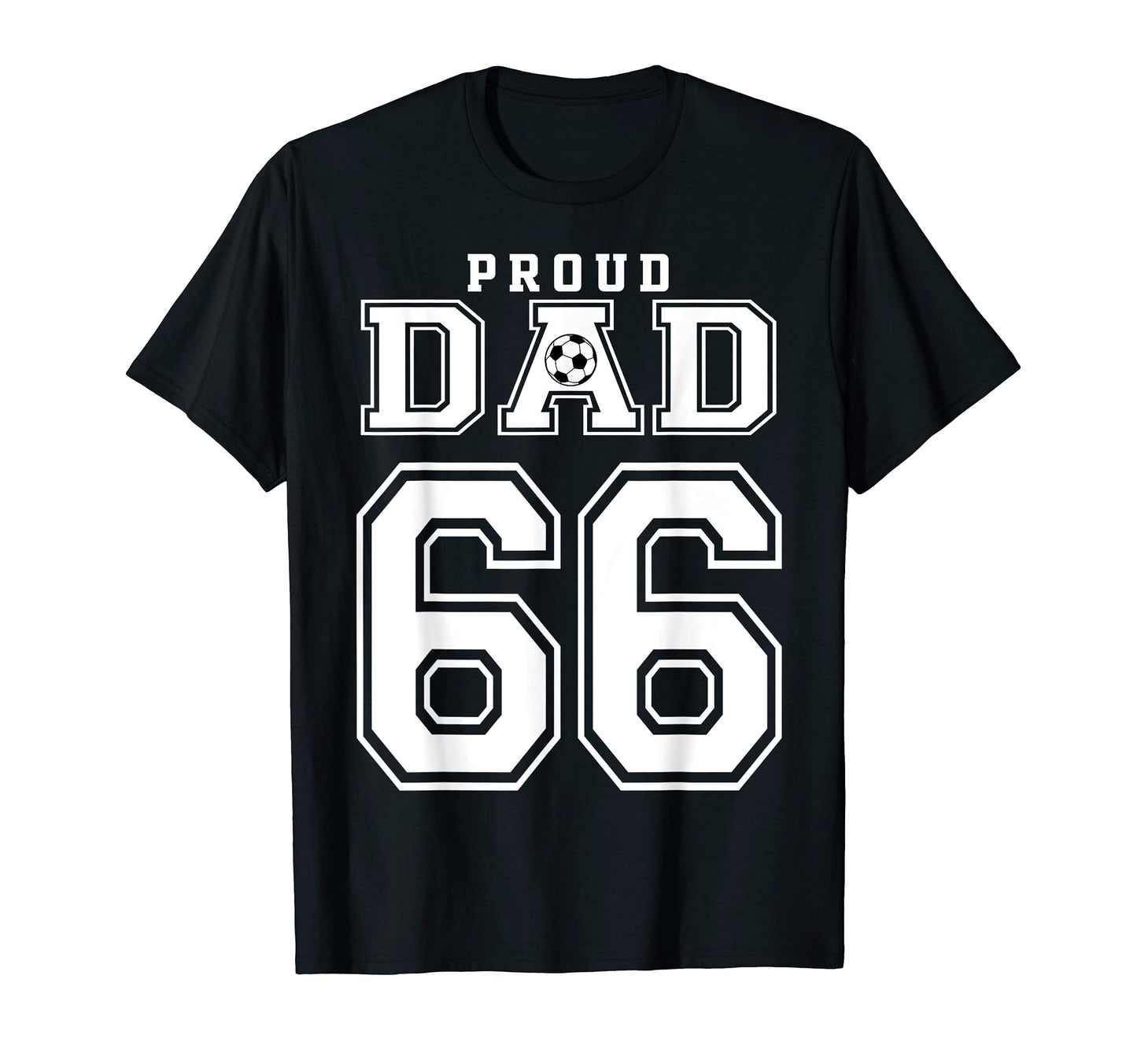 Number 66 Custom Proud Soccer Futbol T-Shirt - Streetwear Style for Adults - T-Shirt, Sweatshirt, Hoodie