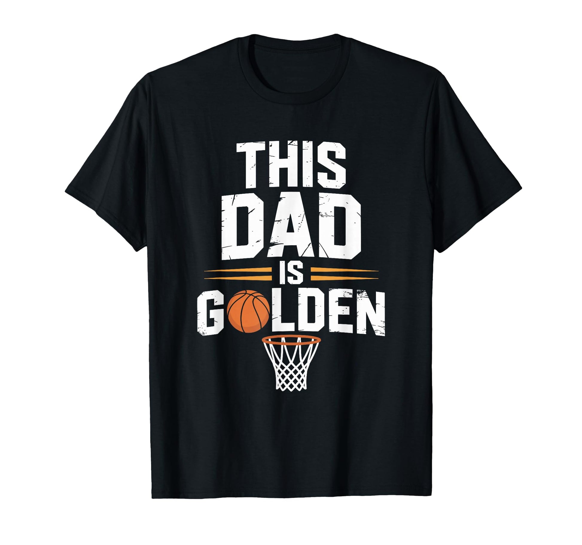 This Dad Is Golden Basketball Father T-Shirt - Custom Art Print for Adults - T-Shirt, Sweatshirt, Hoodie