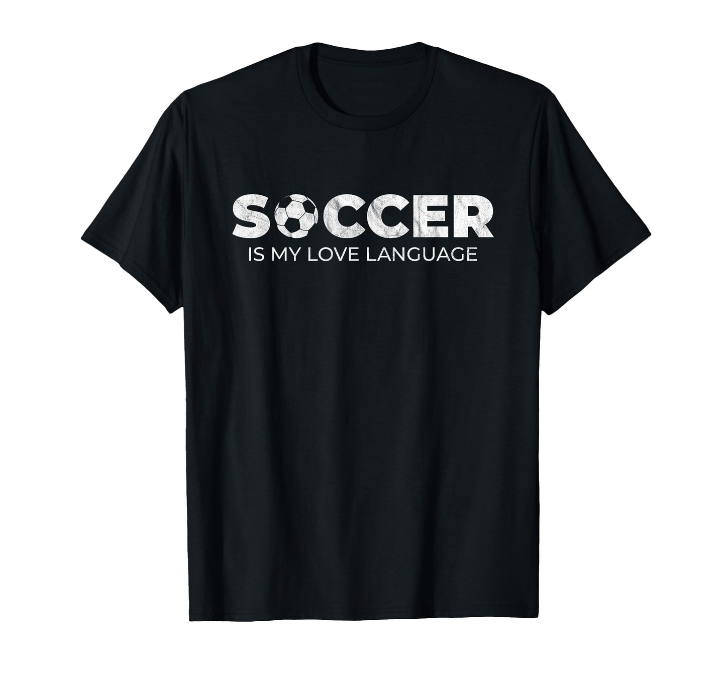 Soccer Is My Love Language Soccer Player T-Shirt - Streetwear Style Unisex - T-Shirt, Sweatshirt, Hoodie