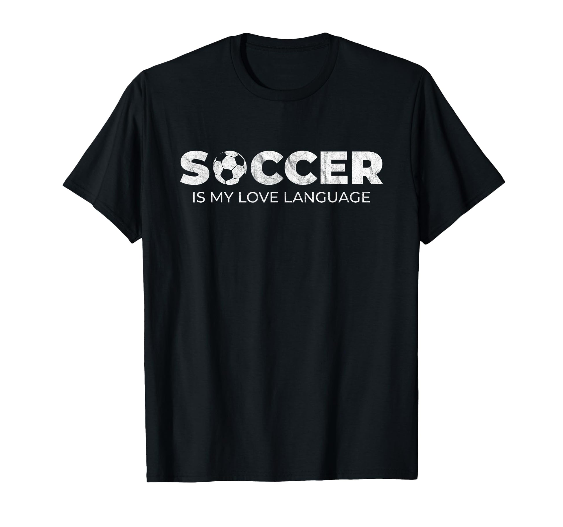Soccer Is My Love Language Soccer Player T-Shirt - Streetwear Style Unisex - T-Shirt, Sweatshirt, Hoodie