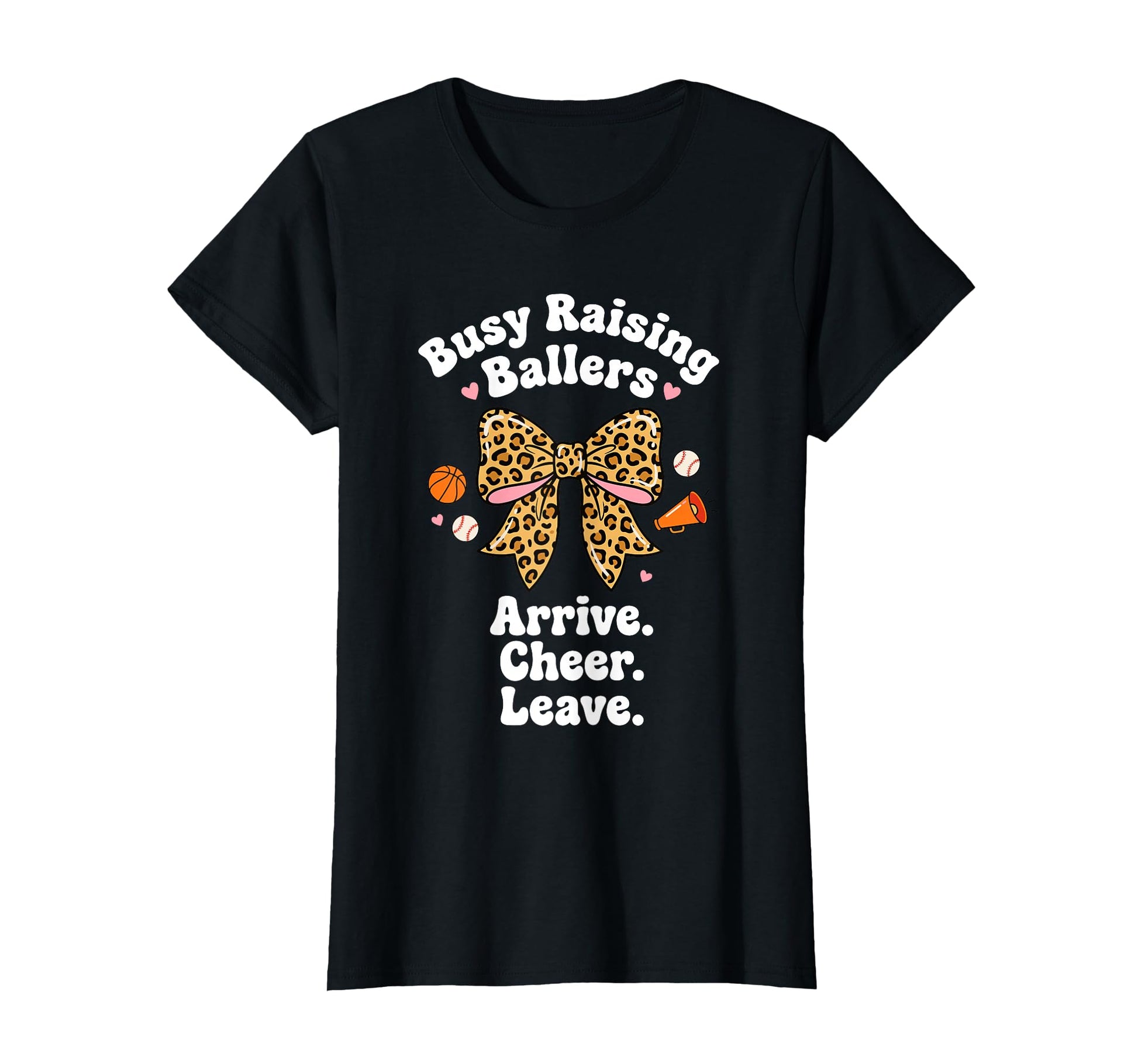 Busy Raising Ballers Arrive Cheer Leave T-Shirt - Aesthetic Graphic Unisex - T-Shirt, Sweatshirt, Hoodie