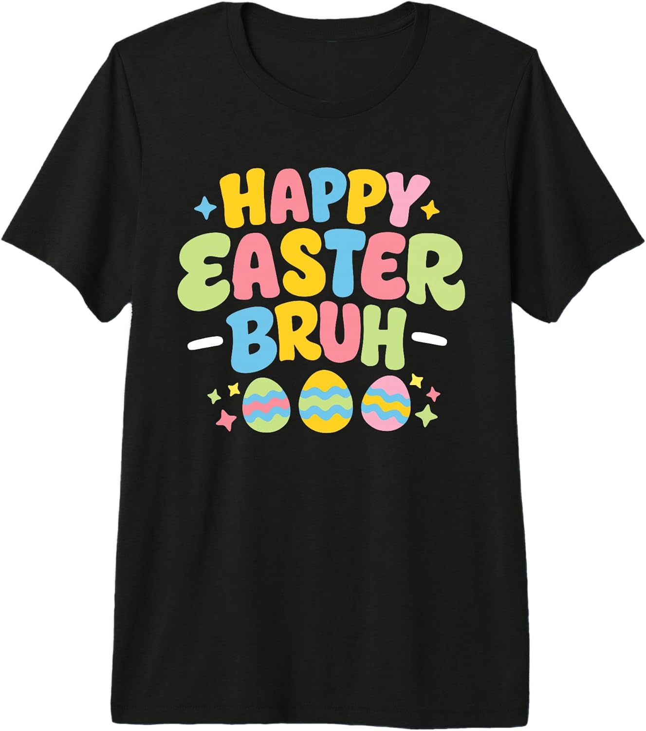 Happy Easter Bruh Shirt Resurrection Sunday Tees Unisex T-shirt, Sweatshirt, Hoodie, Long Sleeve Tee - T-Shirt, Sweatshirt, Hoodie