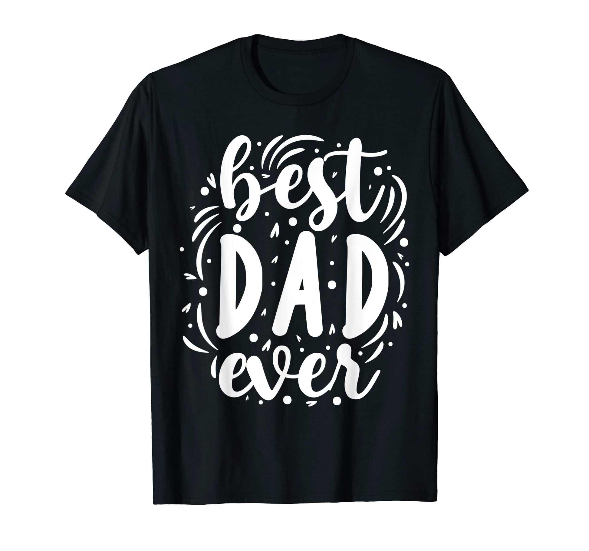 Best Dad Ever Family Matching Son T-Shirt - Graphic Print Men Women - T-Shirt, Sweatshirt, Hoodie