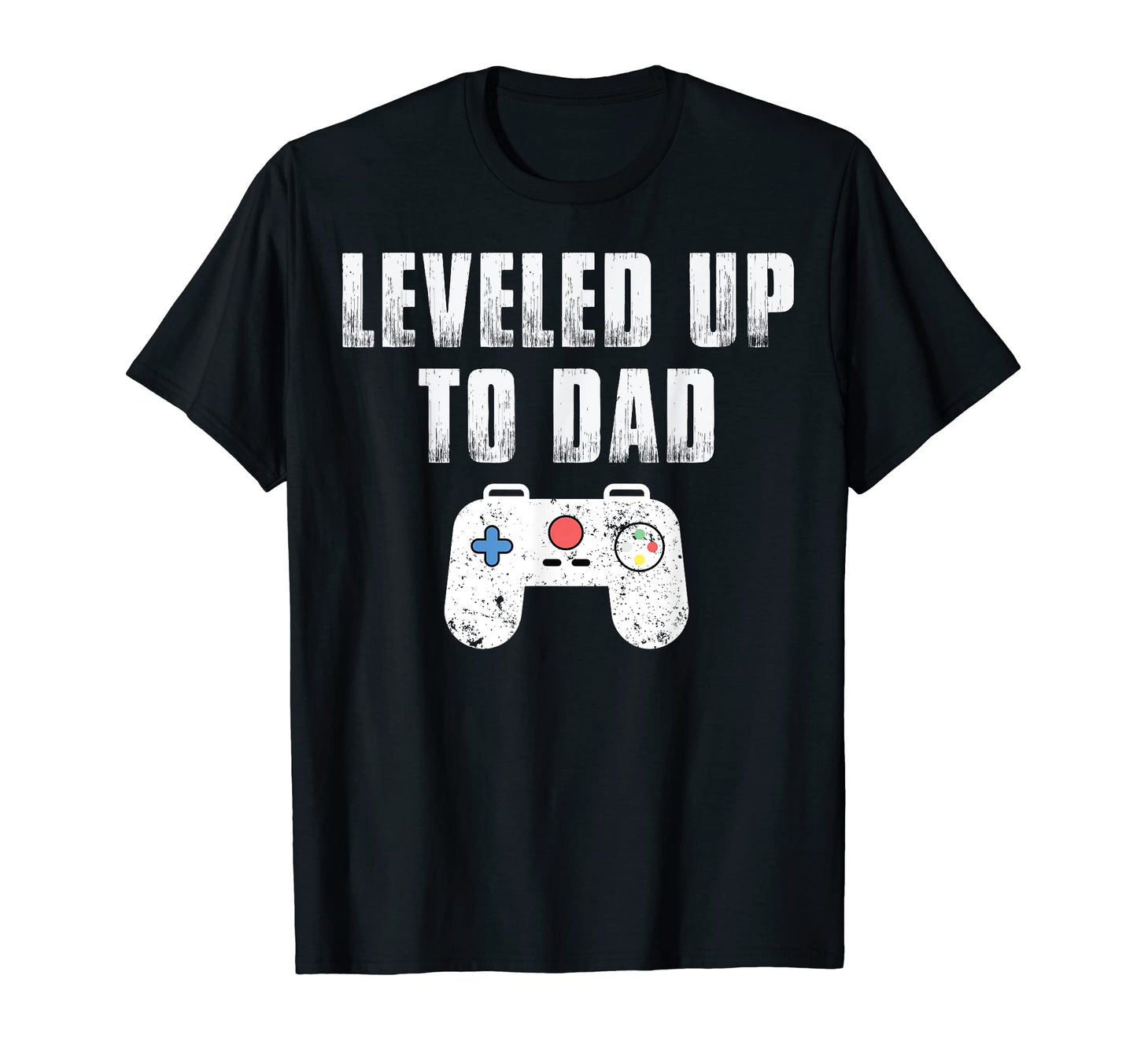 Leveled Up To Dad New Dad Est T-Shirt - Casual Everyday Wear for Adults - T-Shirt, Sweatshirt, Hoodie