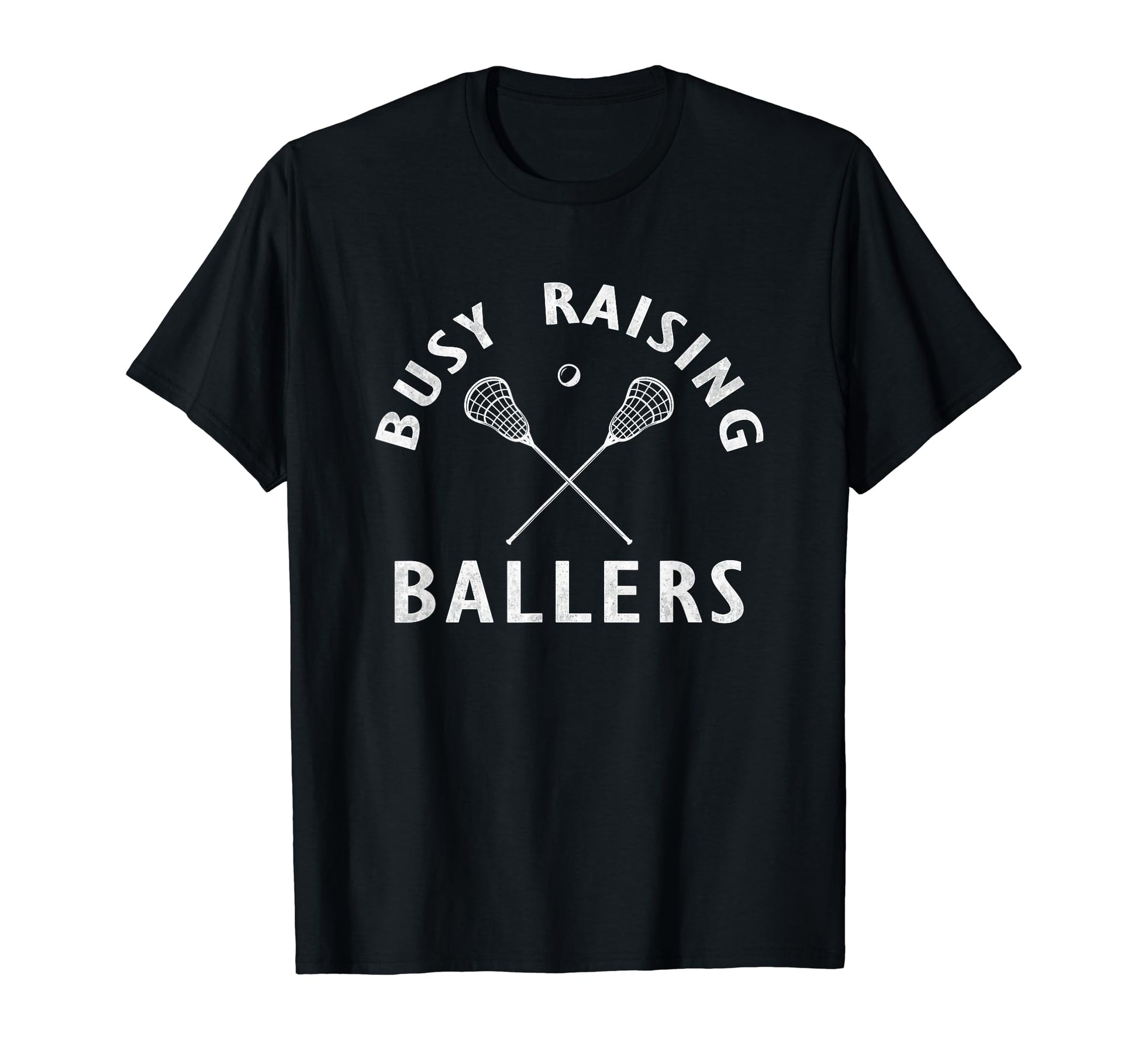 Funny Lacrosse Mom Coach Busy Raising T-Shirt - Streetwear Style Men Women - T-Shirt, Sweatshirt, Hoodie