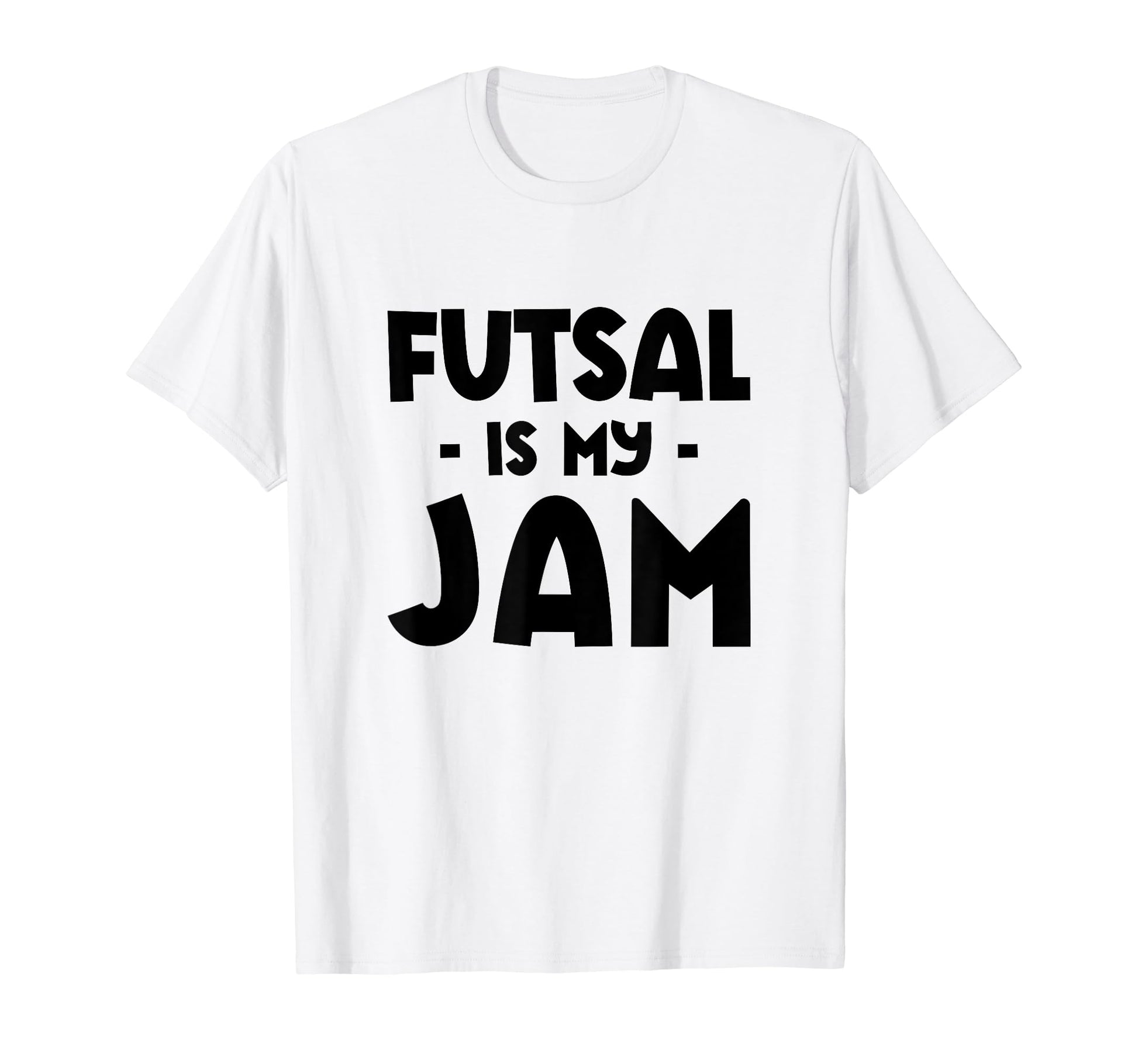 Futsal Is My Jam Football Player Indoor T-Shirt - Graphic Print Unisex - T-Shirt, Sweatshirt, Hoodie