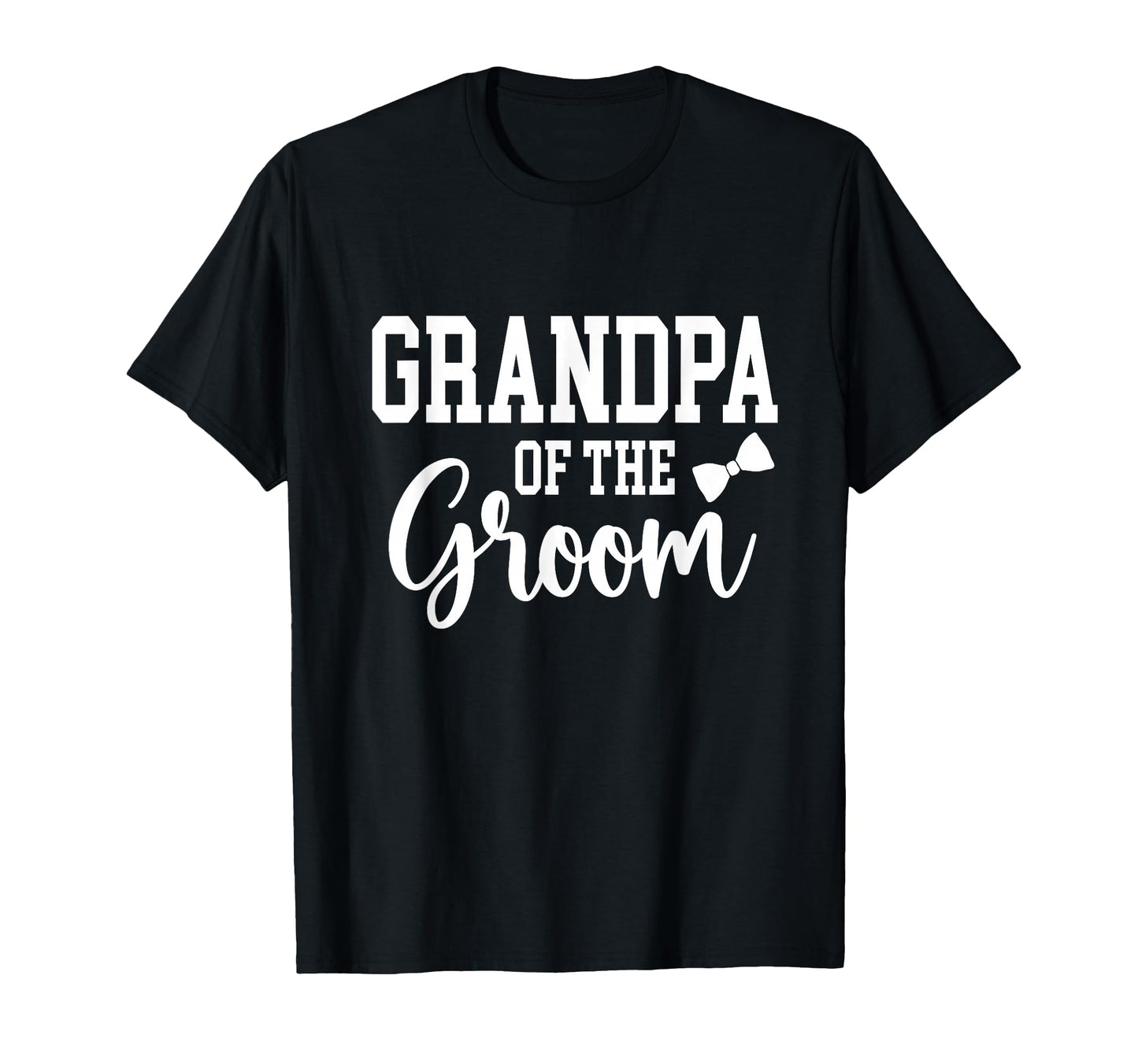 Grandpa Groom Bridal Wedding Party T-Shirt - Custom Art Print for Adults - T-Shirt, Sweatshirt, Hoodie