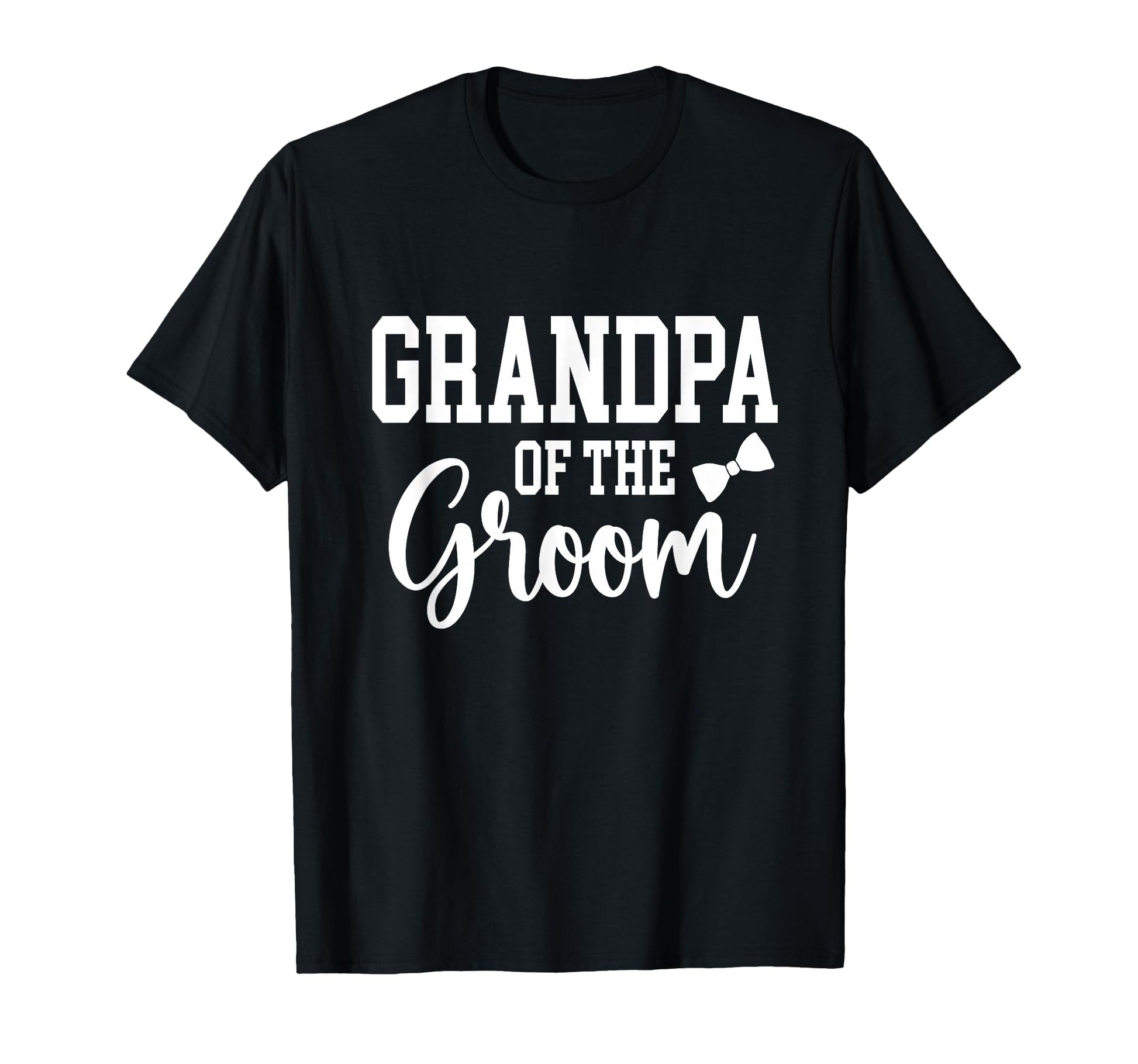 Grandpa Groom Bridal Wedding Party T-Shirt - Custom Art Print for Adults - T-Shirt, Sweatshirt, Hoodie