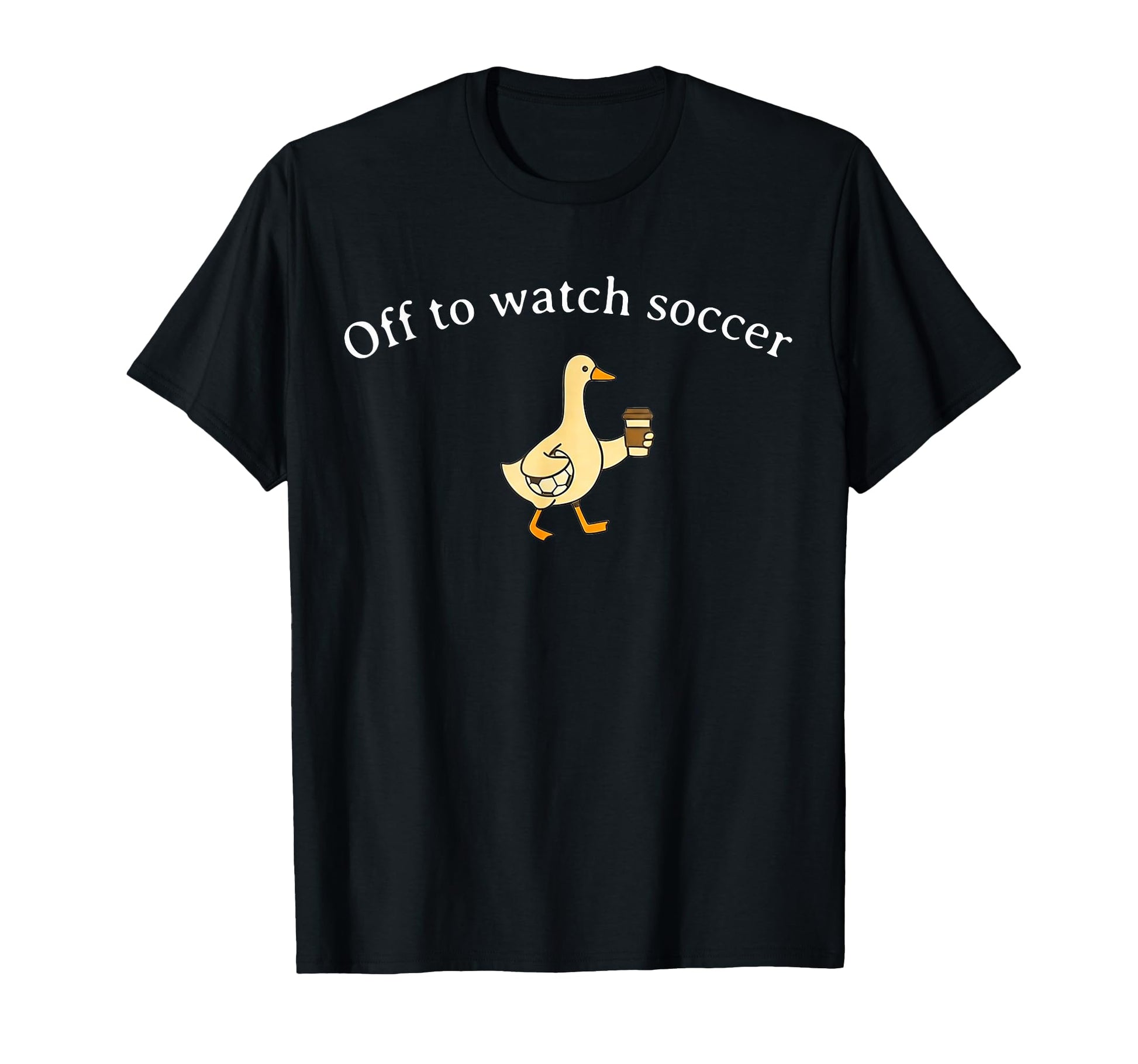 Off To Watch Soccer T Shir T Hoodie - Minimalist Print for Adults - T-Shirt, Sweatshirt, Hoodie