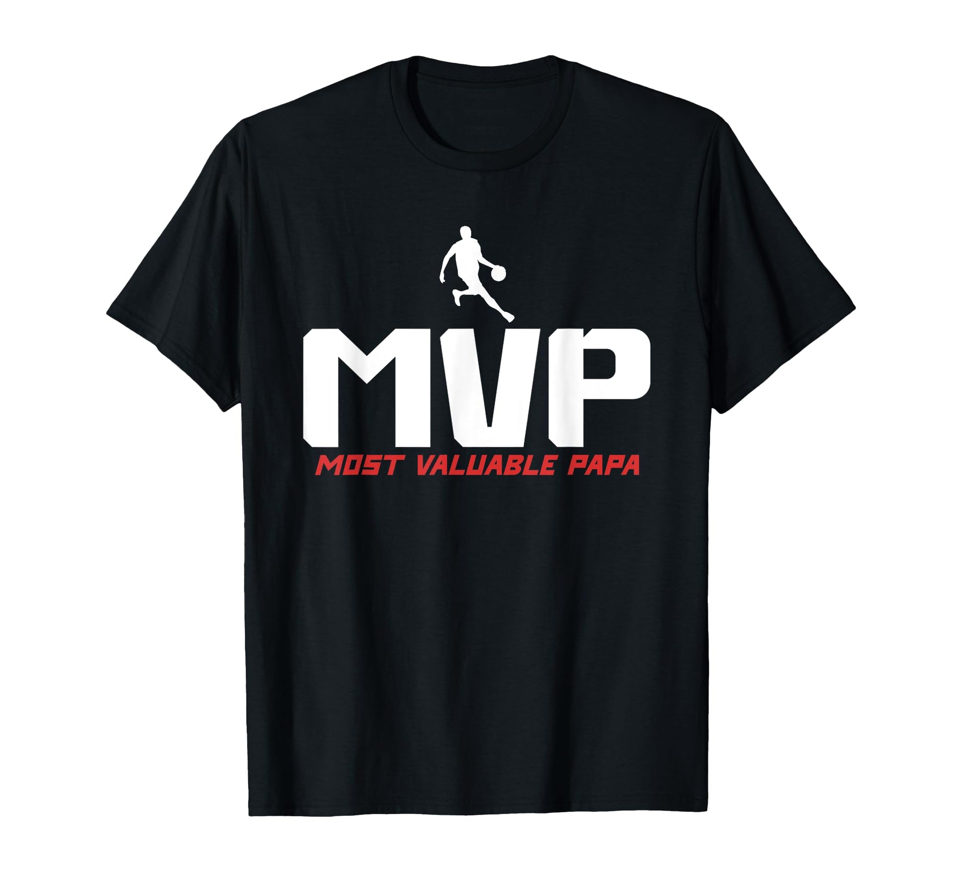 Mvp Most Valuable Papa Basketball Dad T-Shirt - Unique Graphic Men Women - T-Shirt, Sweatshirt, Hoodie