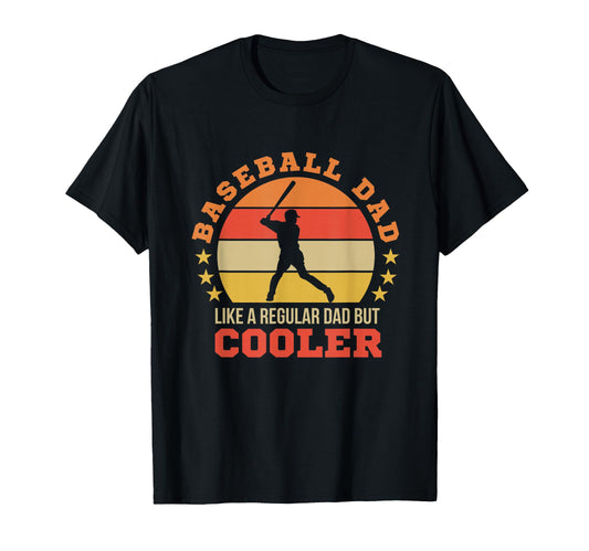 Baseball Dad Funny Sports Dads T-Shirt - Novelty Apparel Men Women - T-Shirt, Sweatshirt, Hoodie