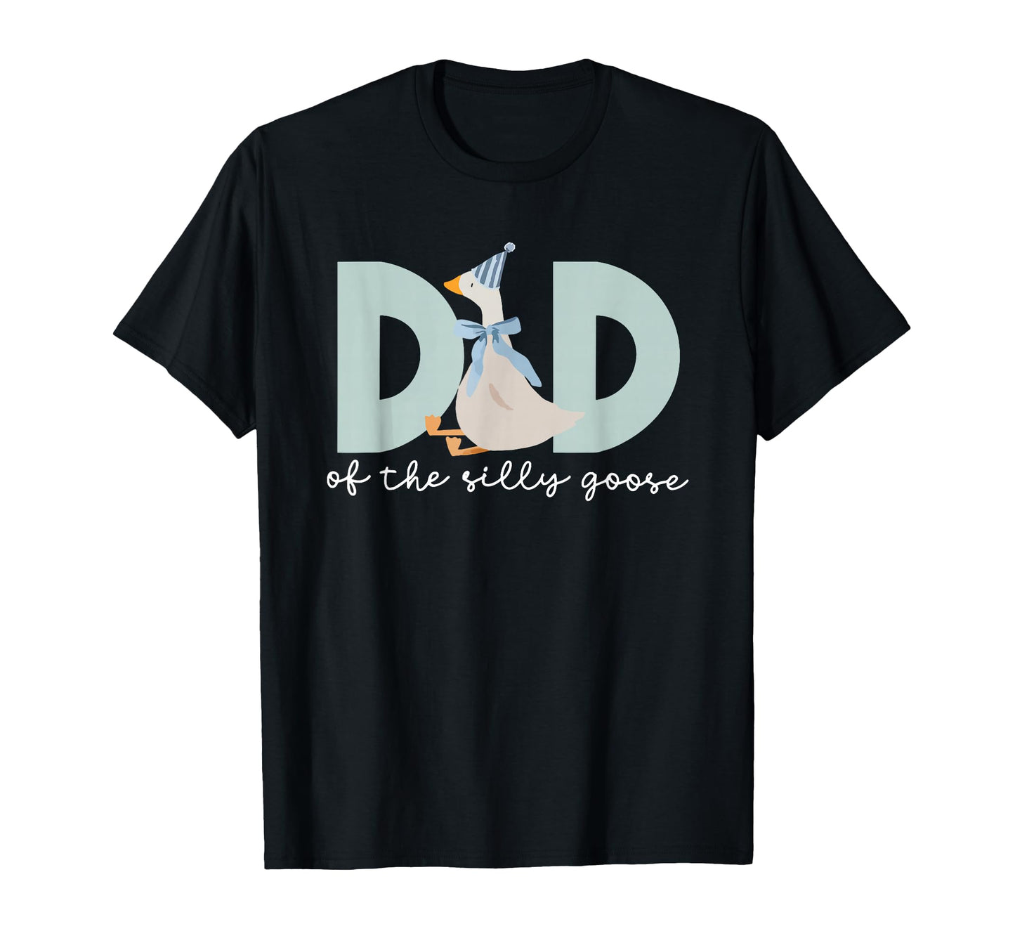 Dad Silly Goose Silly Goose Birthday T-Shirt - Custom Art Print for Adults - T-Shirt, Sweatshirt, Hoodie