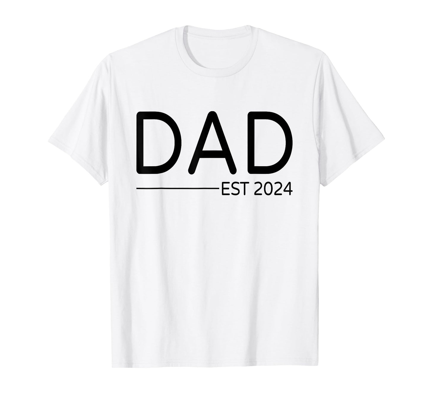 New Dad Est 2024 First Fathers Day T-Shirt - Aesthetic Graphic for Adults - T-Shirt, Sweatshirt, Hoodie