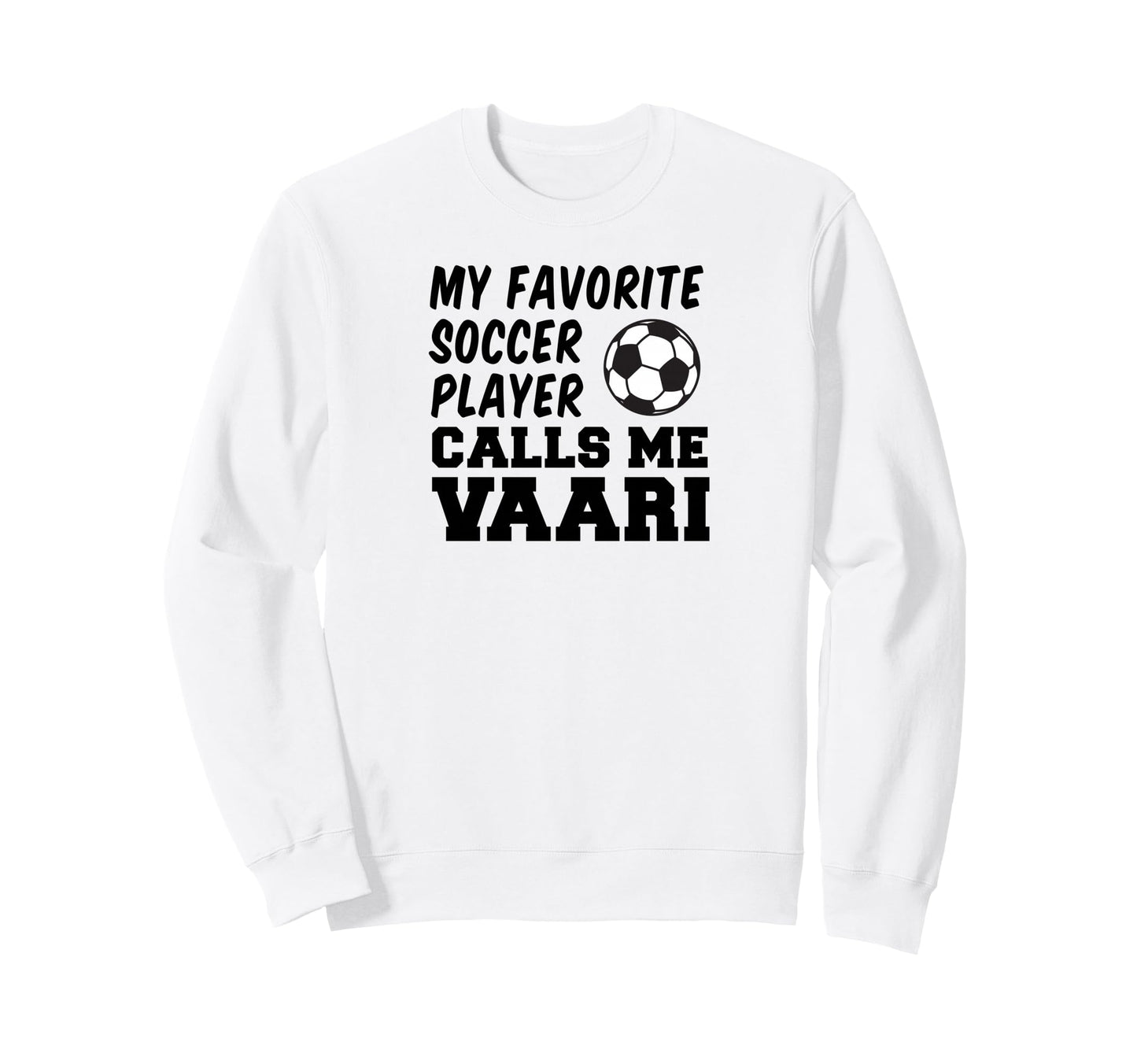 My Favorite Soccer Player Calls Me Sweatshirt - Minimalist Print Unisex - T-Shirt, Sweatshirt, Hoodie