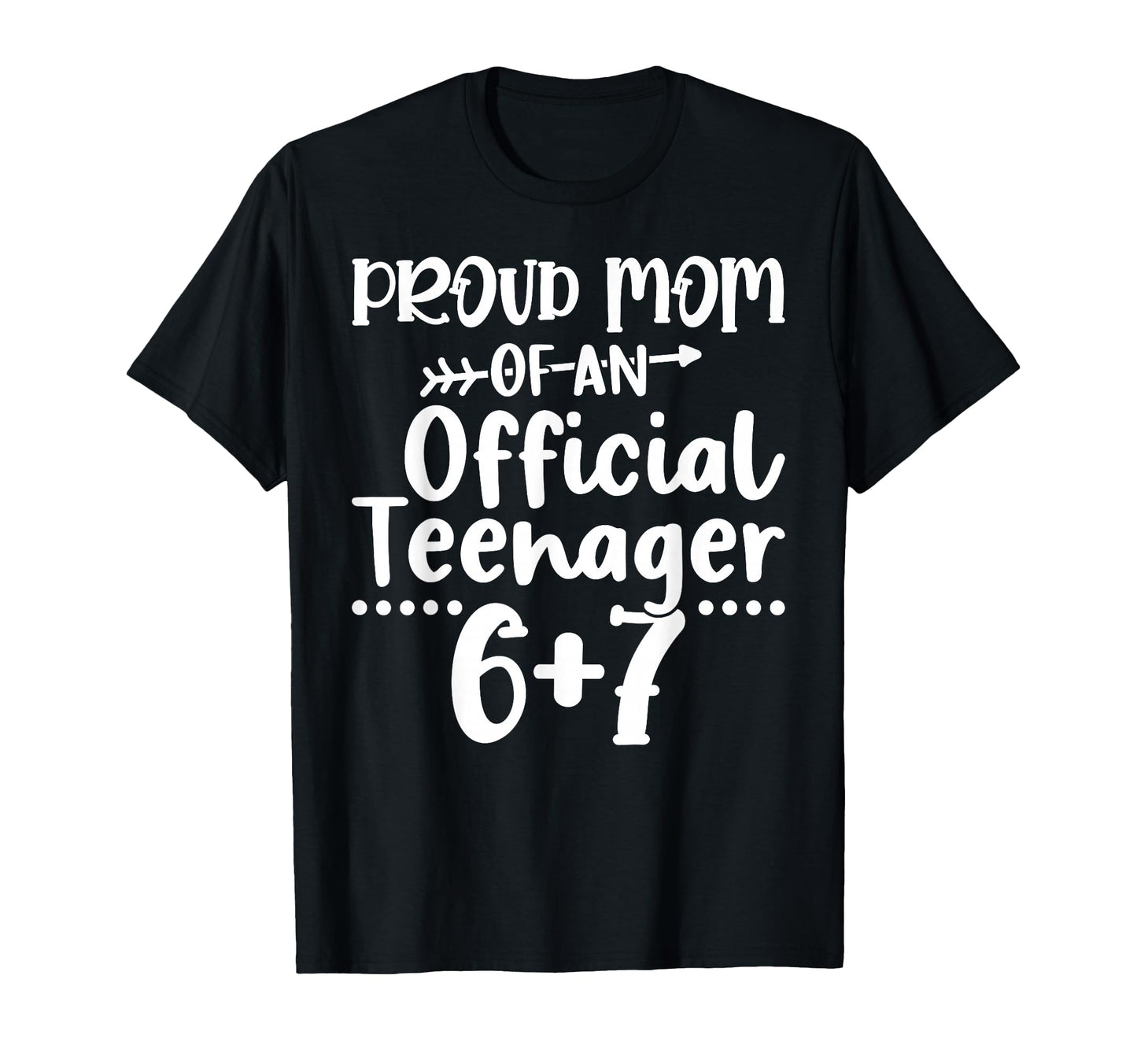 Proud Mom Teenager 6 7 Funny 67 Meme T-Shirt - Custom Art Print Unisex - T-Shirt, Sweatshirt, Hoodie