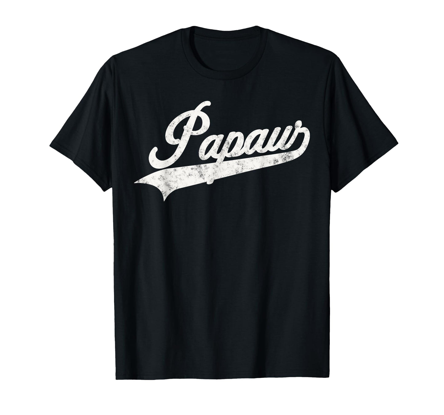 Papaw Funny Dad Grandpa T-Shirt - Unique Graphic Unisex - T-Shirt, Sweatshirt, Hoodie