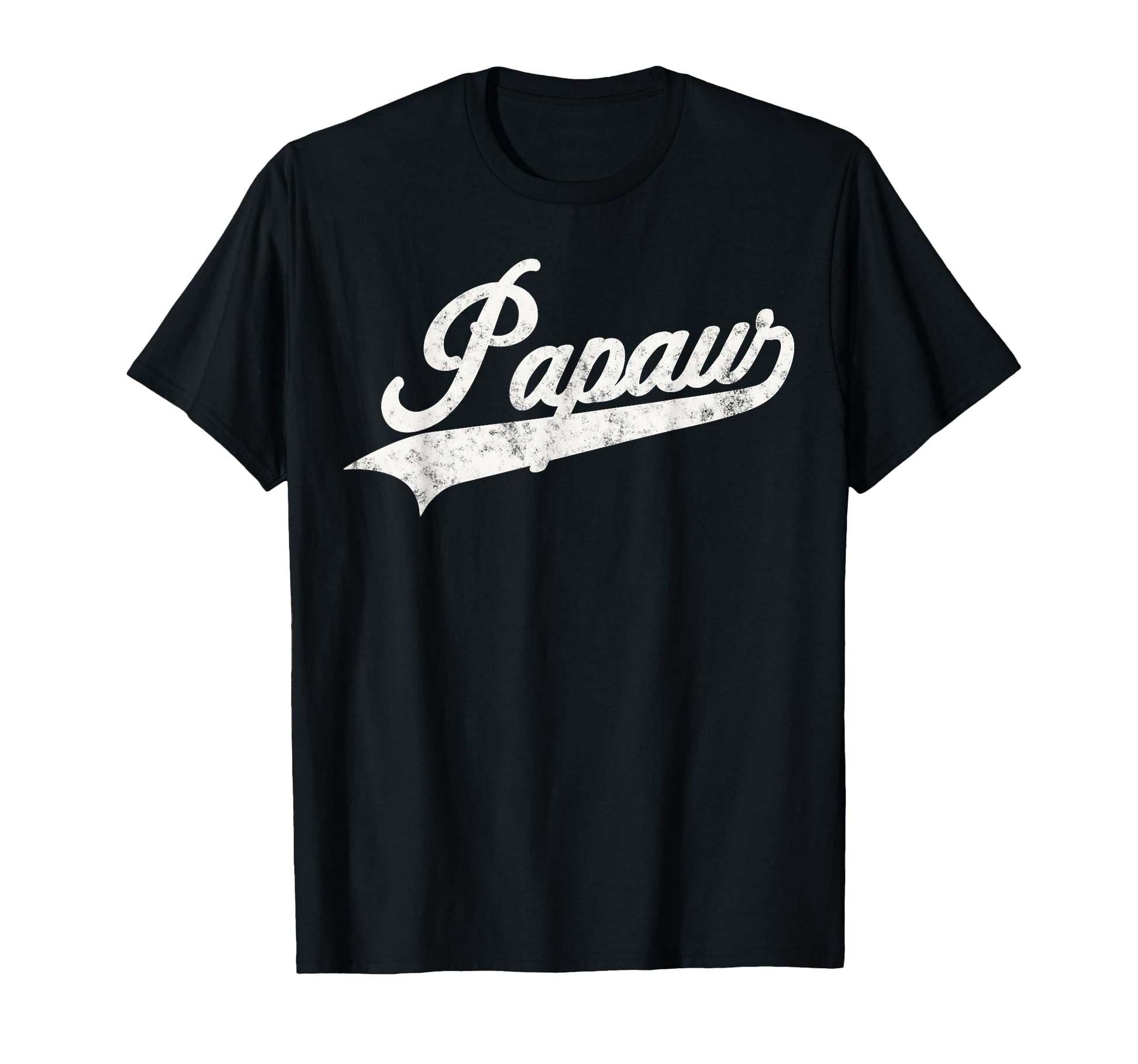 Papaw Funny Dad Grandpa T-Shirt - Unique Graphic Unisex - T-Shirt, Sweatshirt, Hoodie