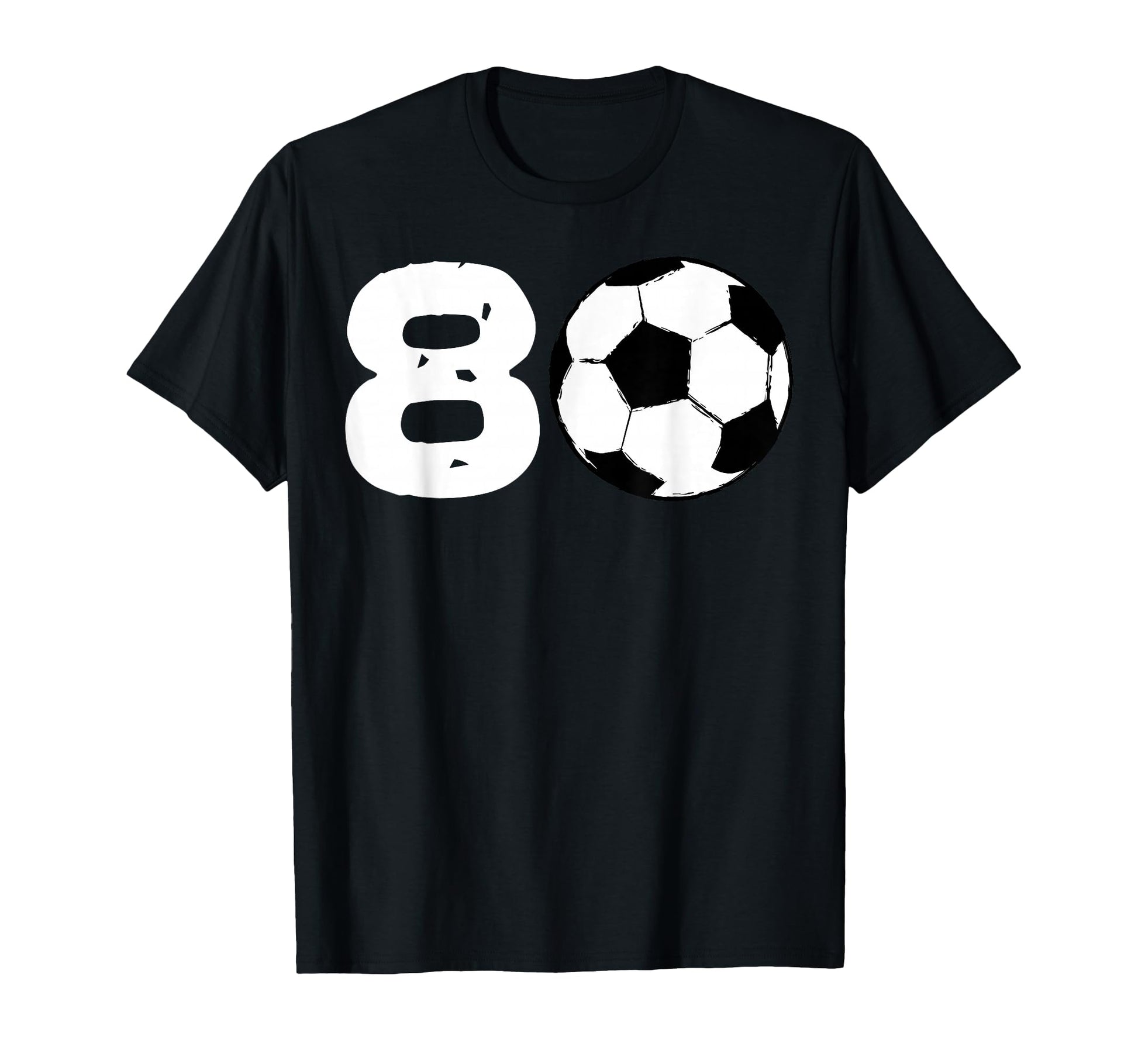 80 Soccer Birthday Party Team Player T-Shirt - Graphic Print Men Women - T-Shirt, Sweatshirt, Hoodie