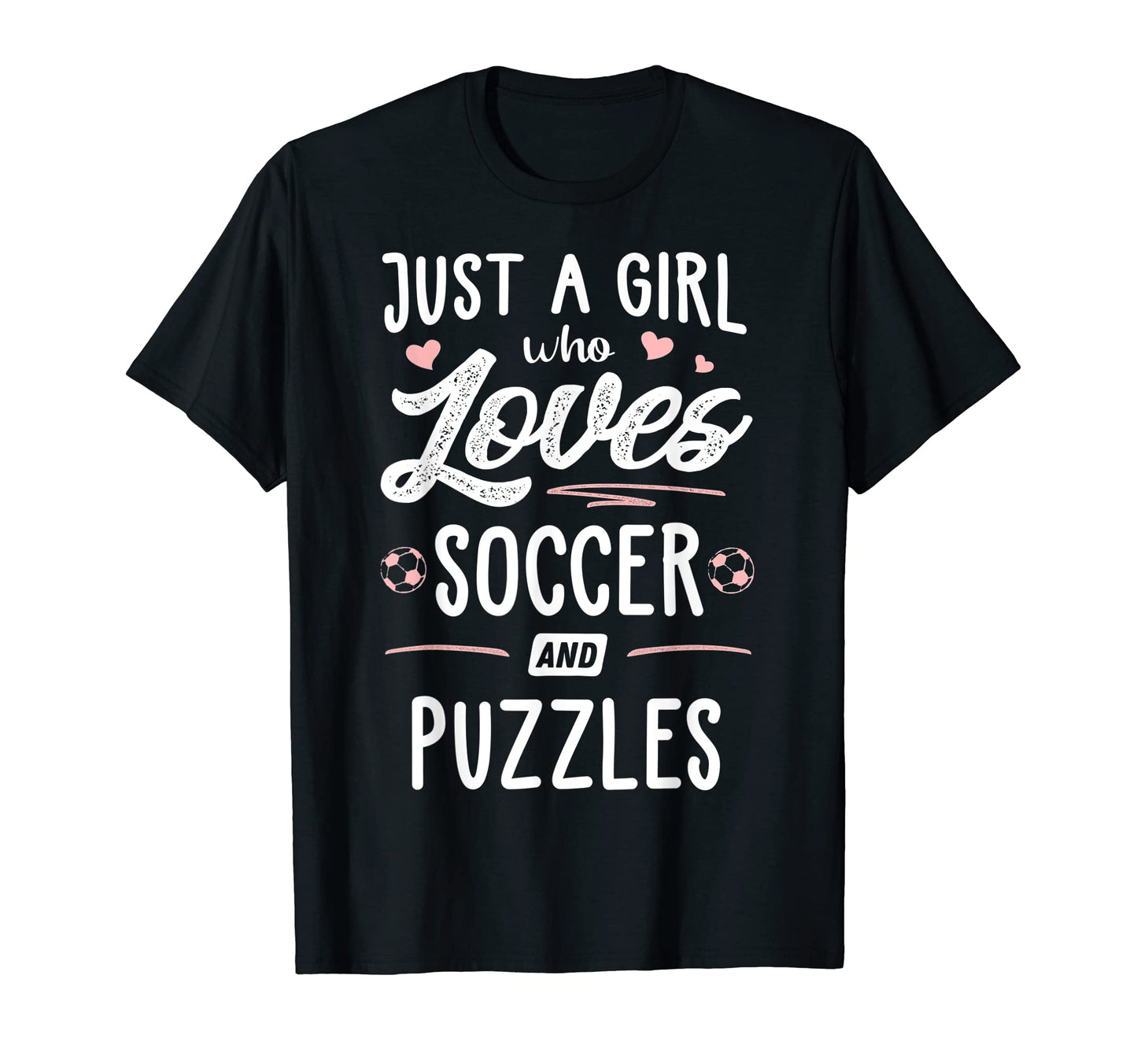 Just Who Loves Soccer And Puzzles Gift T-Shirt - Custom Art Print Men Women - T-Shirt, Sweatshirt, Hoodie