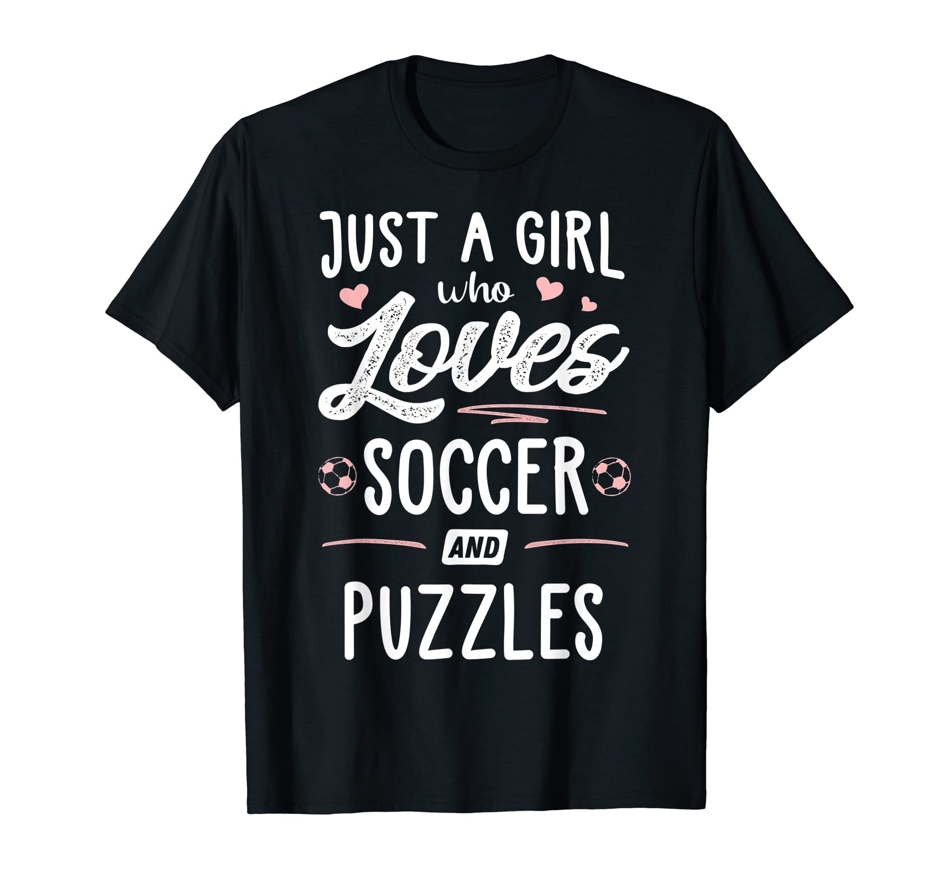 Just Who Loves Soccer And Puzzles Gift T-Shirt - Custom Art Print Men Women - T-Shirt, Sweatshirt, Hoodie