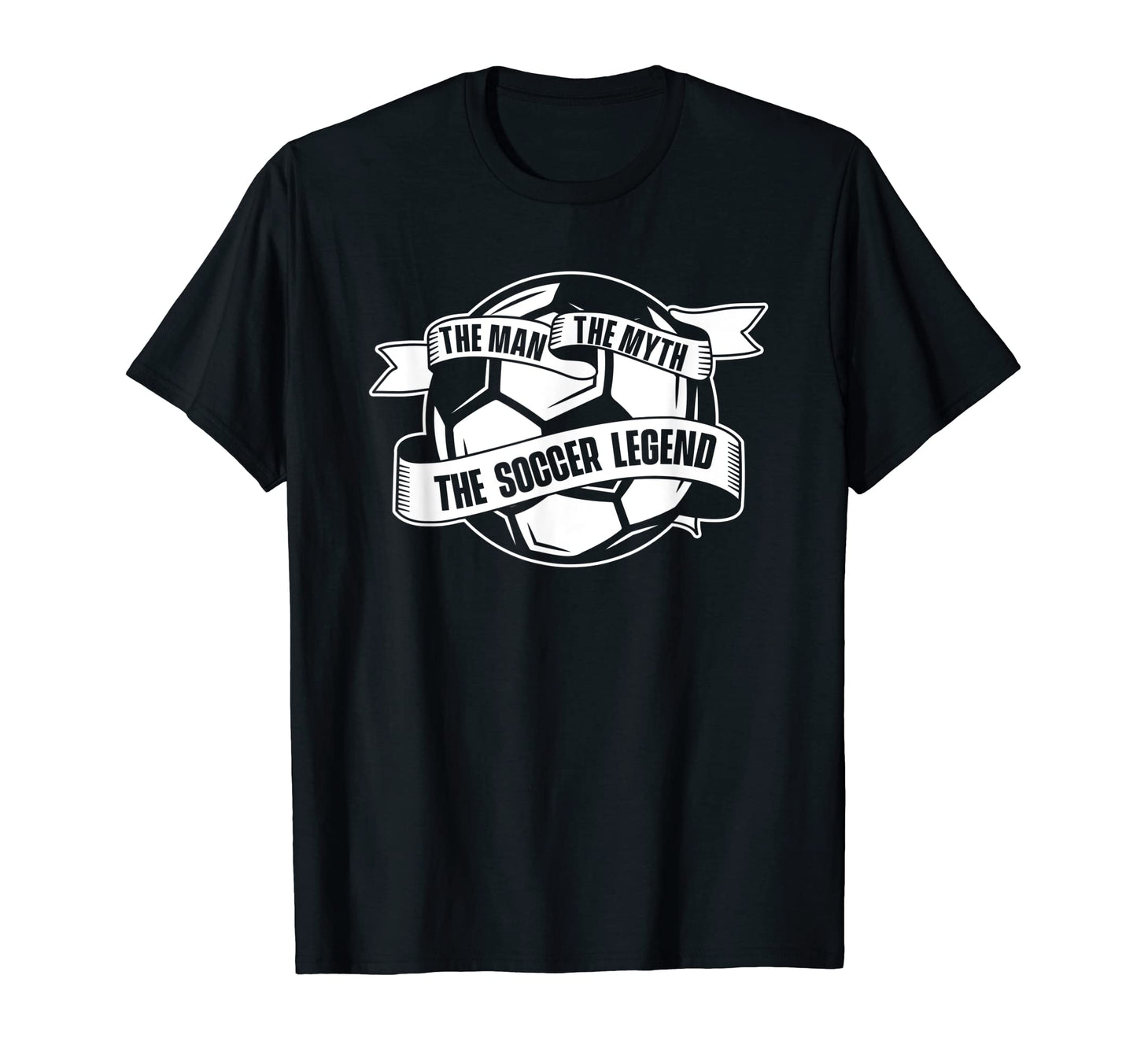 Myth Soccer Legend Fu Ball Futbol T-Shirt - Fun Novelty Design Unisex - T-Shirt, Sweatshirt, Hoodie