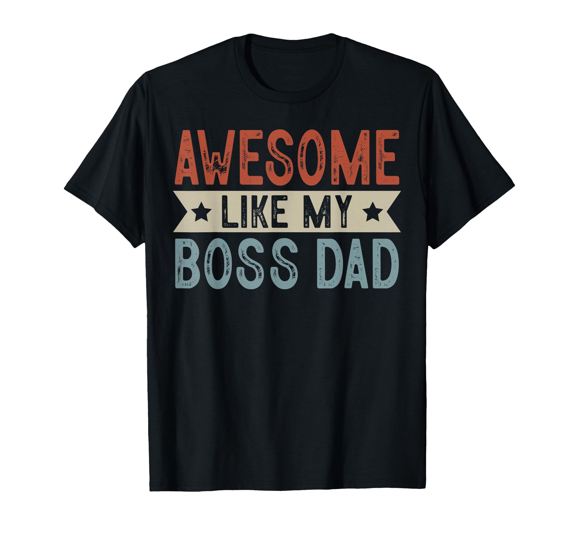 Awesome Like My Boss Dad Aesthetic T-Shirt - Minimalist Print Unisex - T-Shirt, Sweatshirt, Hoodie